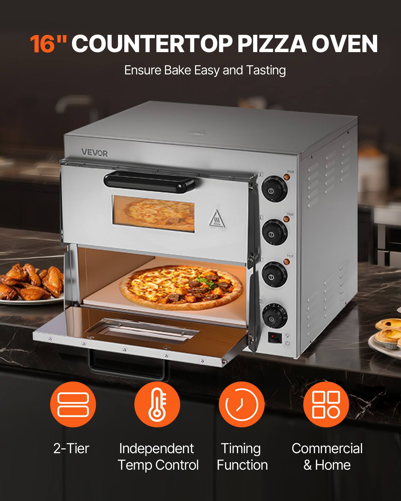 16" COUNTERTOP PIZZA OVEN  
Ensure Bake Easy and Tasting  

VEVOR  

Hot  
Hot  
2-Tier Independent Temp Control Function & Home