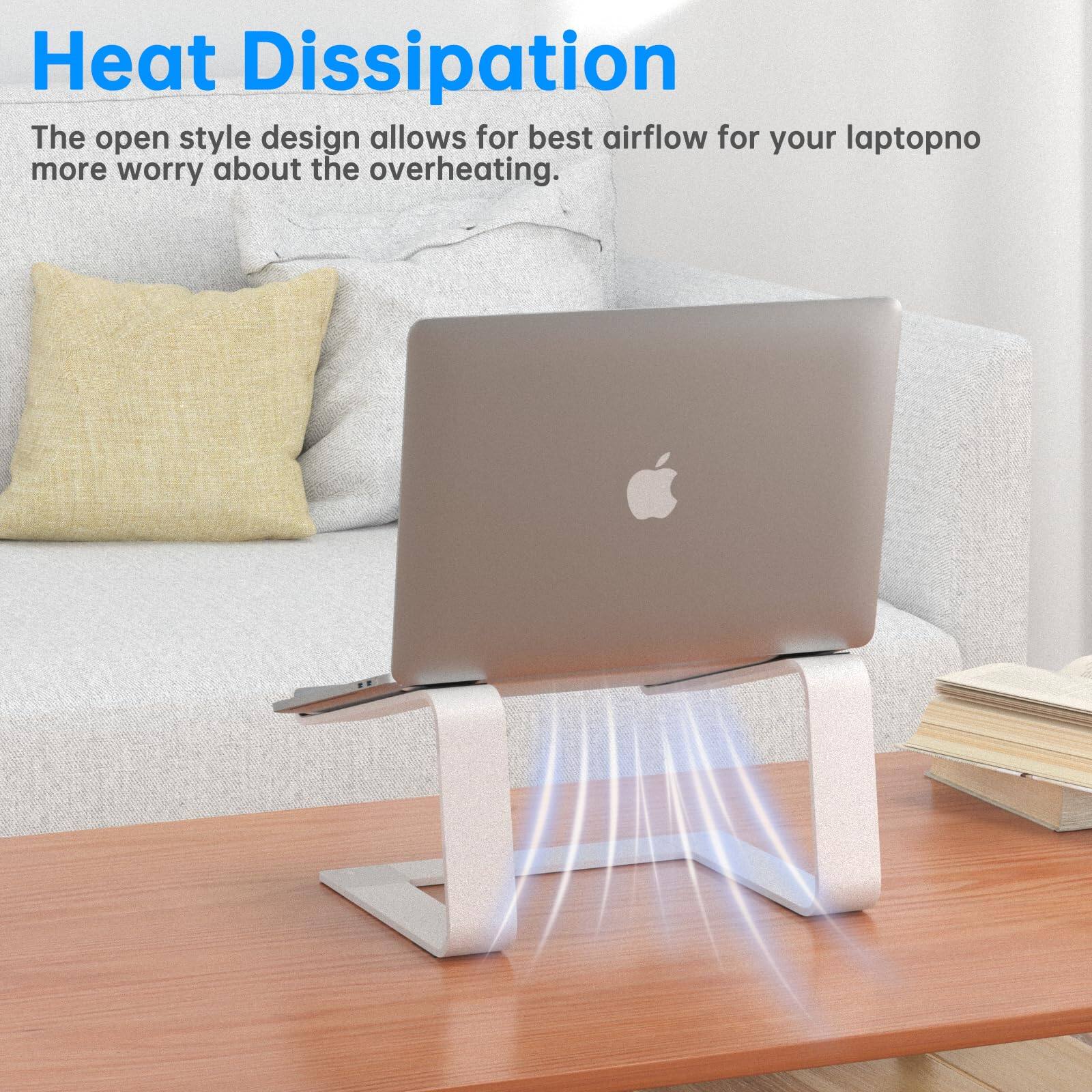 Heat Dissipation  
The open style design allows for best airflow for your laptop, no more worry about the overheating.