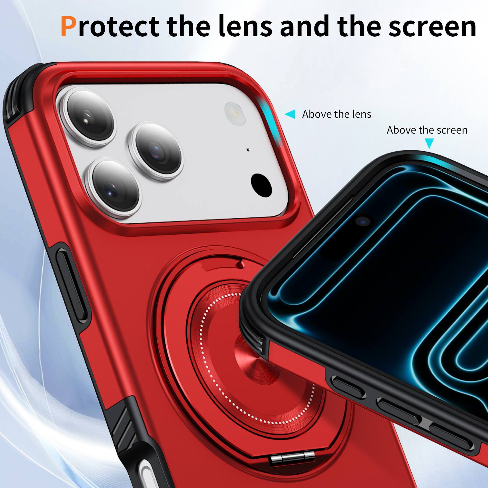 Protect the lens and the screen

Above the lens

Above the screen