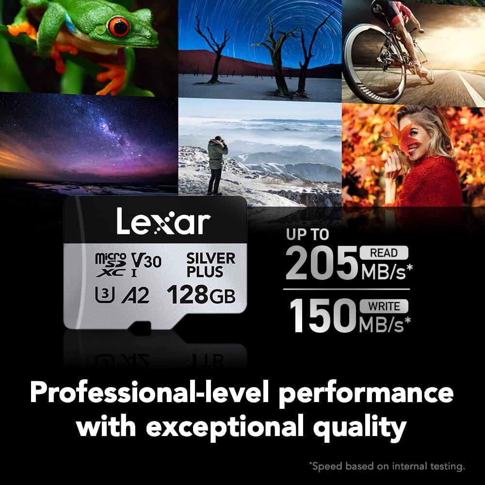 Lexar  
microSDXC I V30 A2 128GB  
SILVER PLUS  

UP TO  
205 MB/s* READ  
150 MB/s* WRITE  

Professional-level performance with exceptional quality  

*Speed based on internal testing.