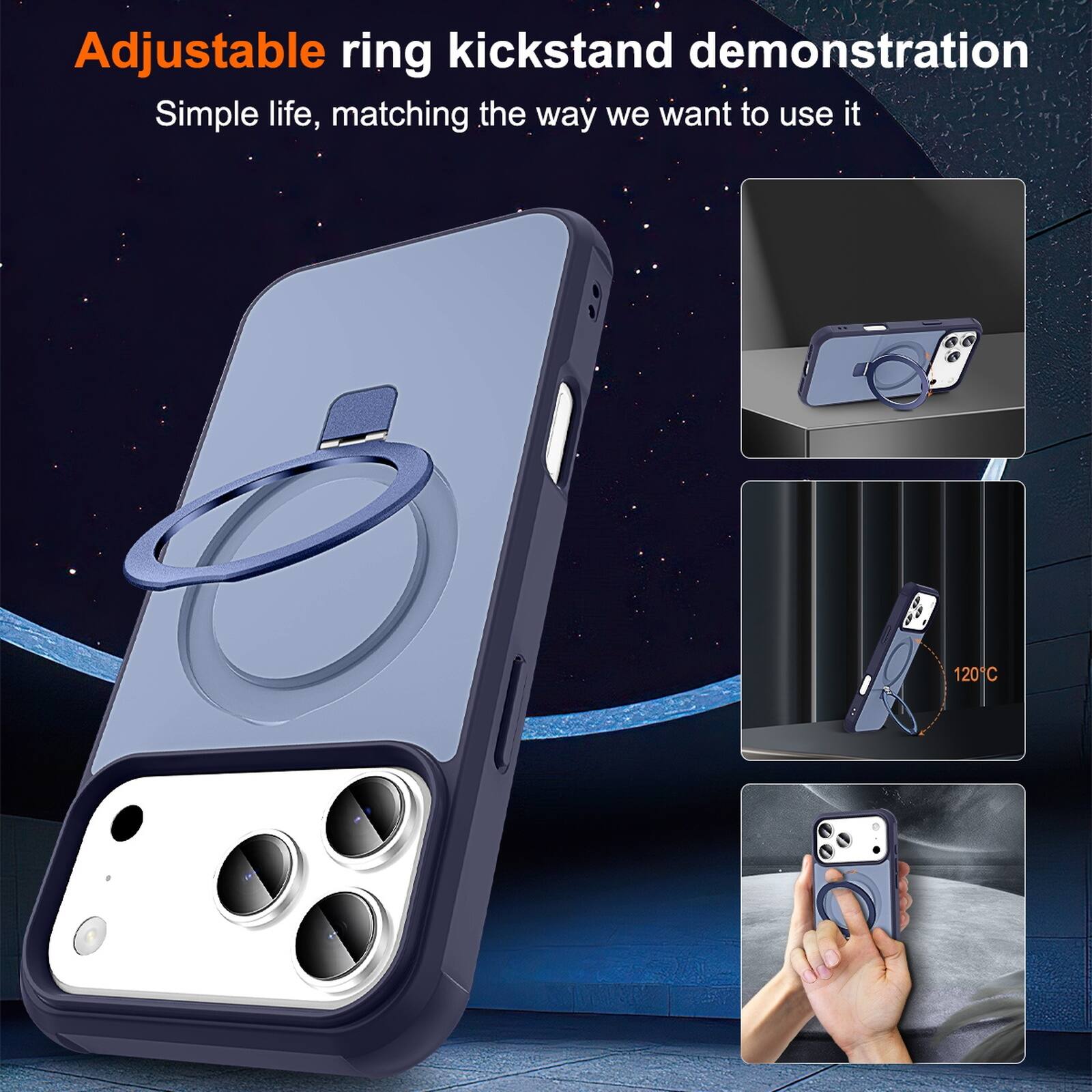 Adjustable ring kickstand demonstration  
Simple life, matching the way we want to use it  
120°