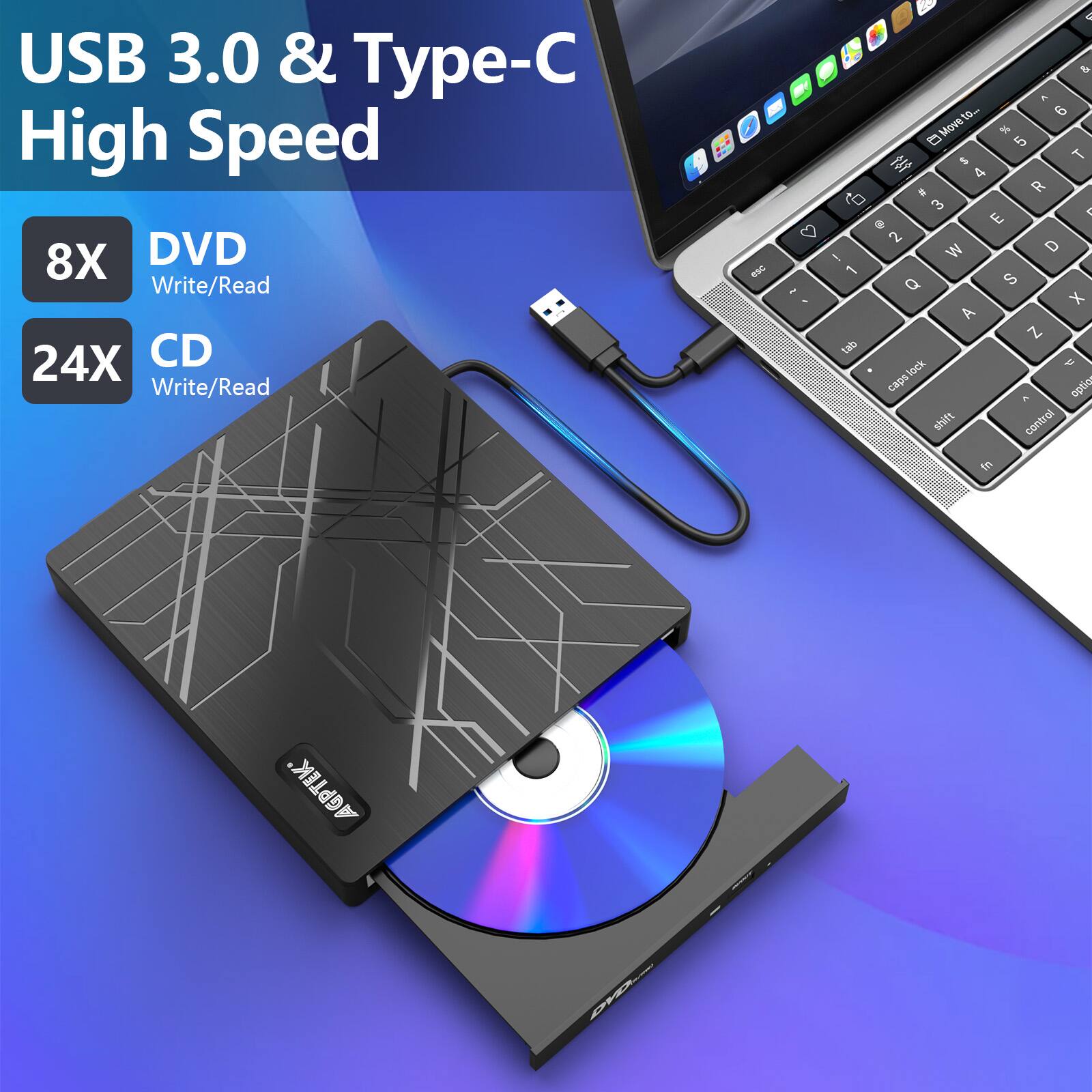 USB 3.0 & Type-C High Speed
8X DVD Write/Read
24X CD Write/Read