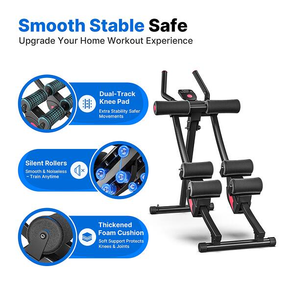 Smooth Stable Safe  
Upgrade Your Home Workout Experience  

- Dual-Track Knee Pad  
  Extra Stability Safer Movements  

- Silent Rollers  
  Smooth & Noiseless  
  Train Anytime  

- Thickened Foam Cushion  
  Soft Support Protects Knees & Joints