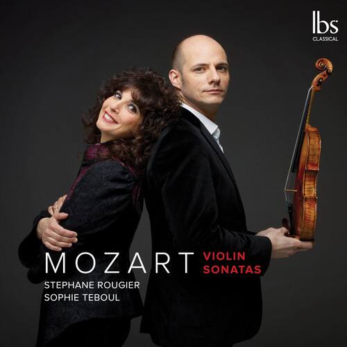 MOZART  
VIOLIN SONATAS  
STEPHANE ROUGIER  
SOPHIE TEBoul  

lbs  
CLASSICAL