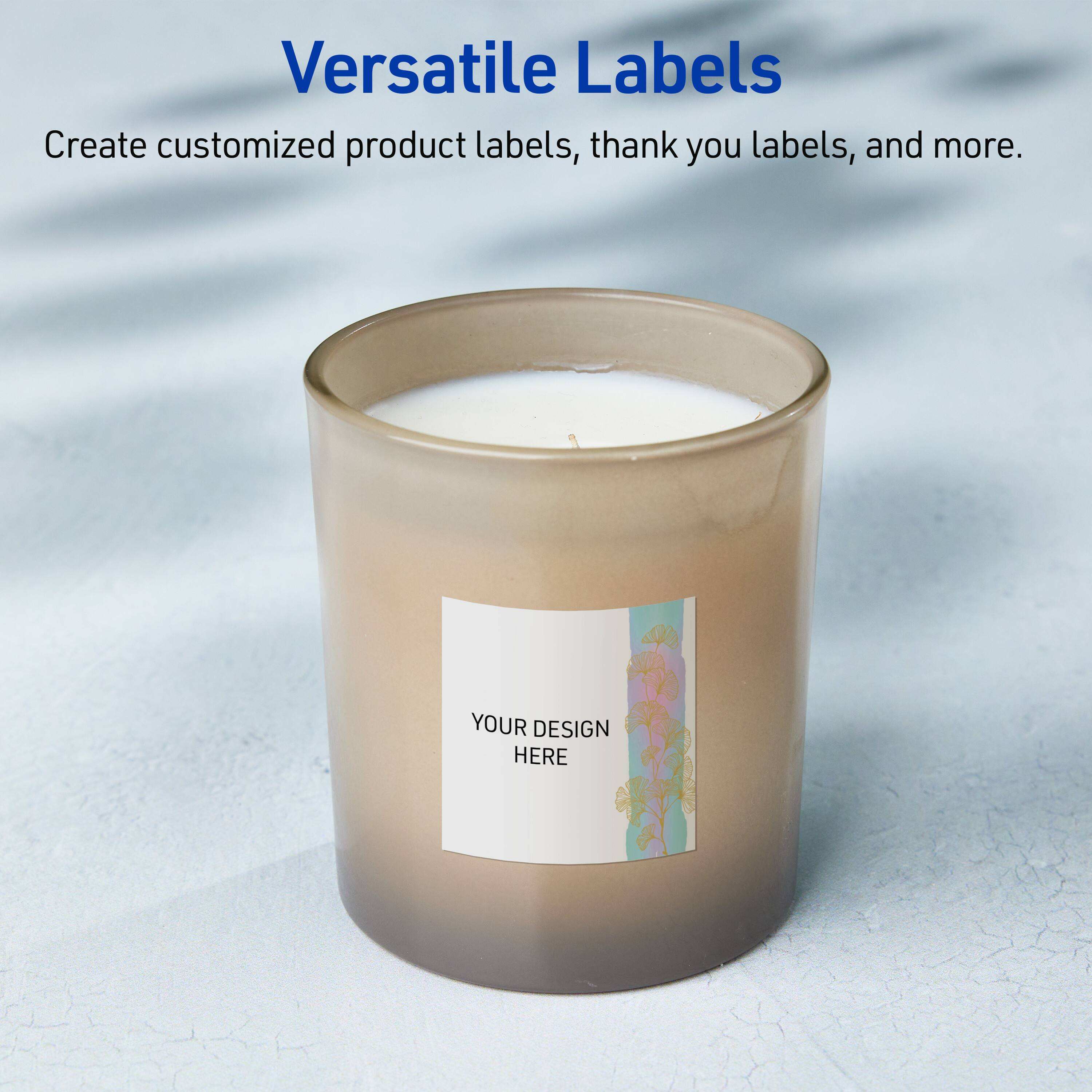 Versatile Labels

Create customized product labels, thank you labels, and more.

YOUR DESIGN HERE