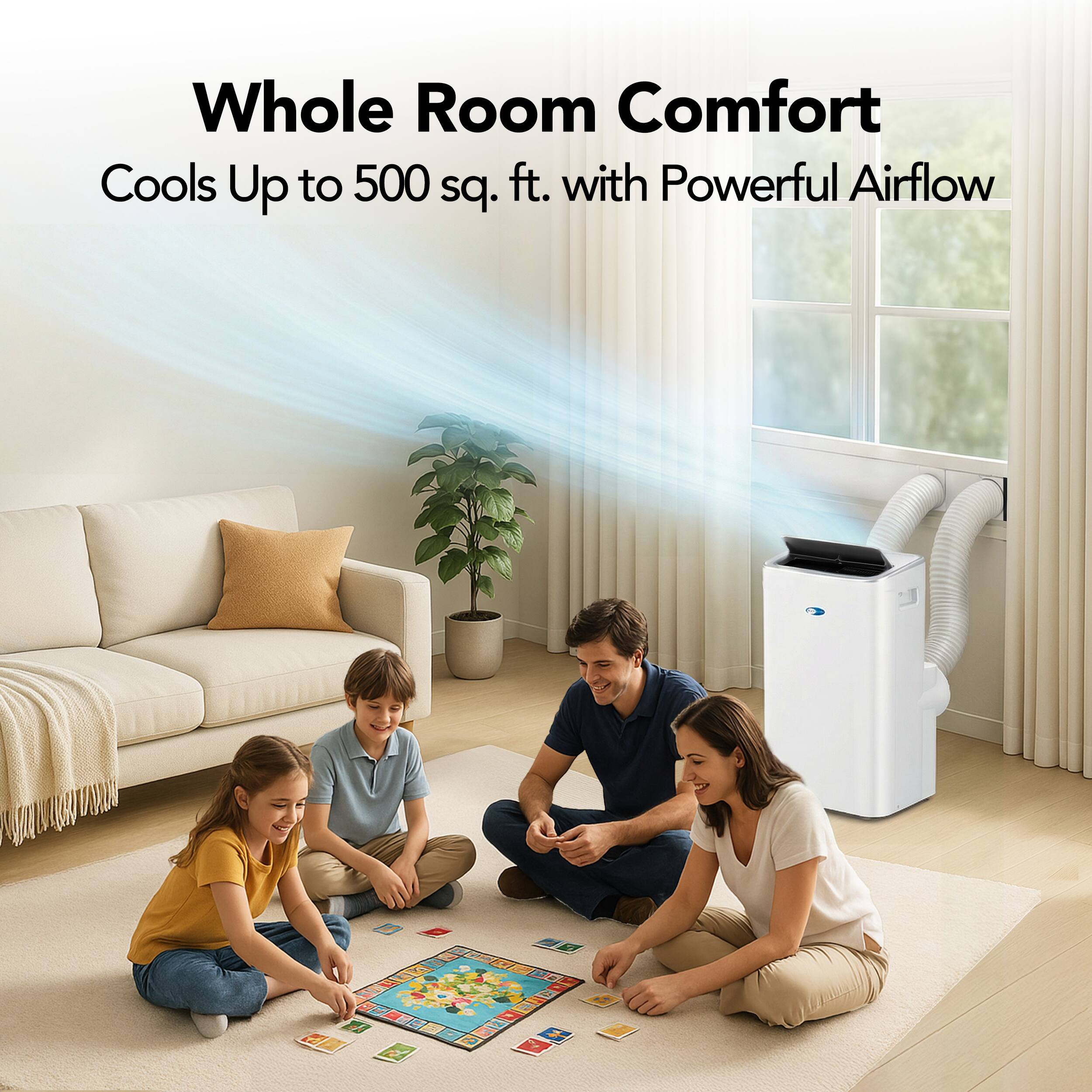 Whole Room Comfort  
Cools Up to 500 sq. ft. with Powerful Airflow