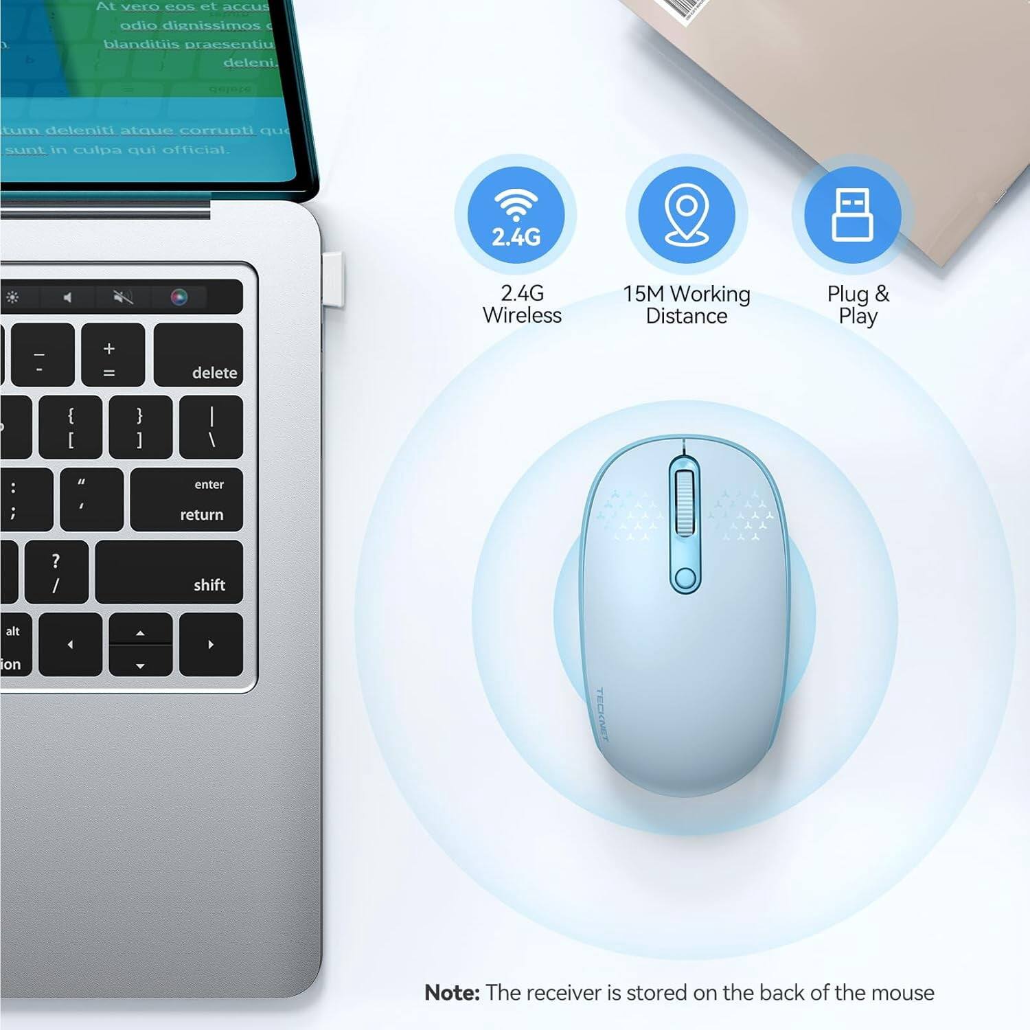 At vero eos et accus
b
odio dignissimos ( blanditiis praesentiu deleni.
sleiste
tum deleniti atque corrupti qu sunt in culpa qui official.
2.4G
-
+ =
delete
2.4G Wireless
15M Working Distance
Plug & Play
{ [
} ]
:
"
enter
;
I
return
? /
shift
alt

on

Note: The receiver is stored on the back of the mouse