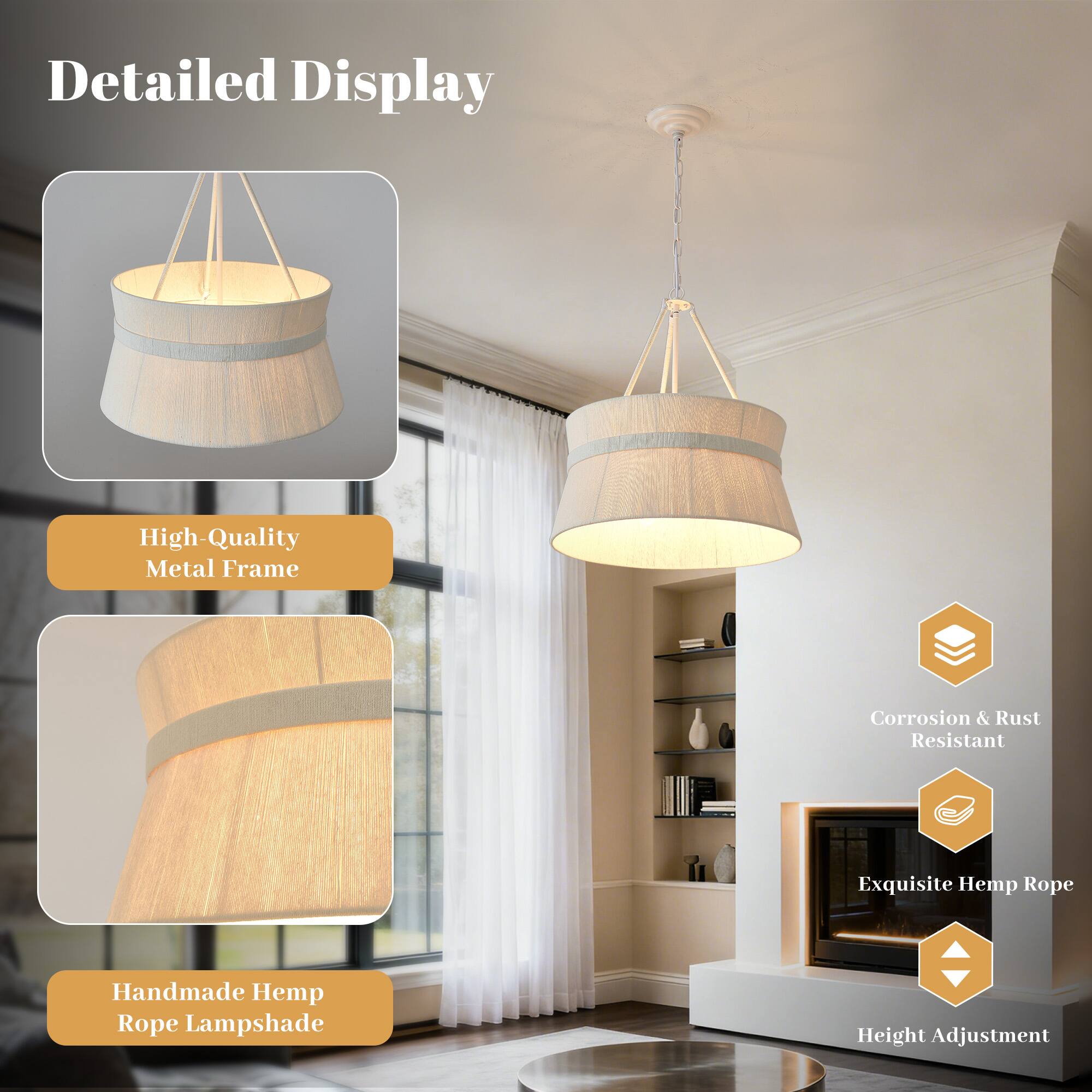 Detailed Display

- High-Quality Metal Frame
- Corrosion & Rust Resistant
- Exquisite Hemp Rope
- Handmade Hemp Rope Lampshade
- Height Adjustment