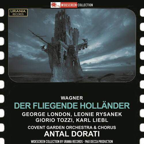 WIDESCREEN COLLECTION  
URANIA RECORDS  

WAGNER  
DER FLIEGENDE HOLLÄNDER  

GEORGE LONDON, LEONIE RYSANEK  
GIORIO TOZZI, KARL LIEBL  
COVENT GARDEN ORCHESTRA & CHORUS  
ANTAL DORATI  

WIDESCREEN COLLECTION BY URANIA RECORDS  
1960 DECCA PRODUCTION