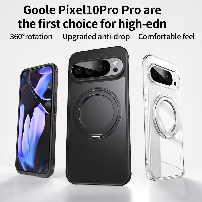 Goole Pixel10Pro Pro are the first choice for high-end

360° rotation  
Upgraded anti-drop  
Comfortable feel
