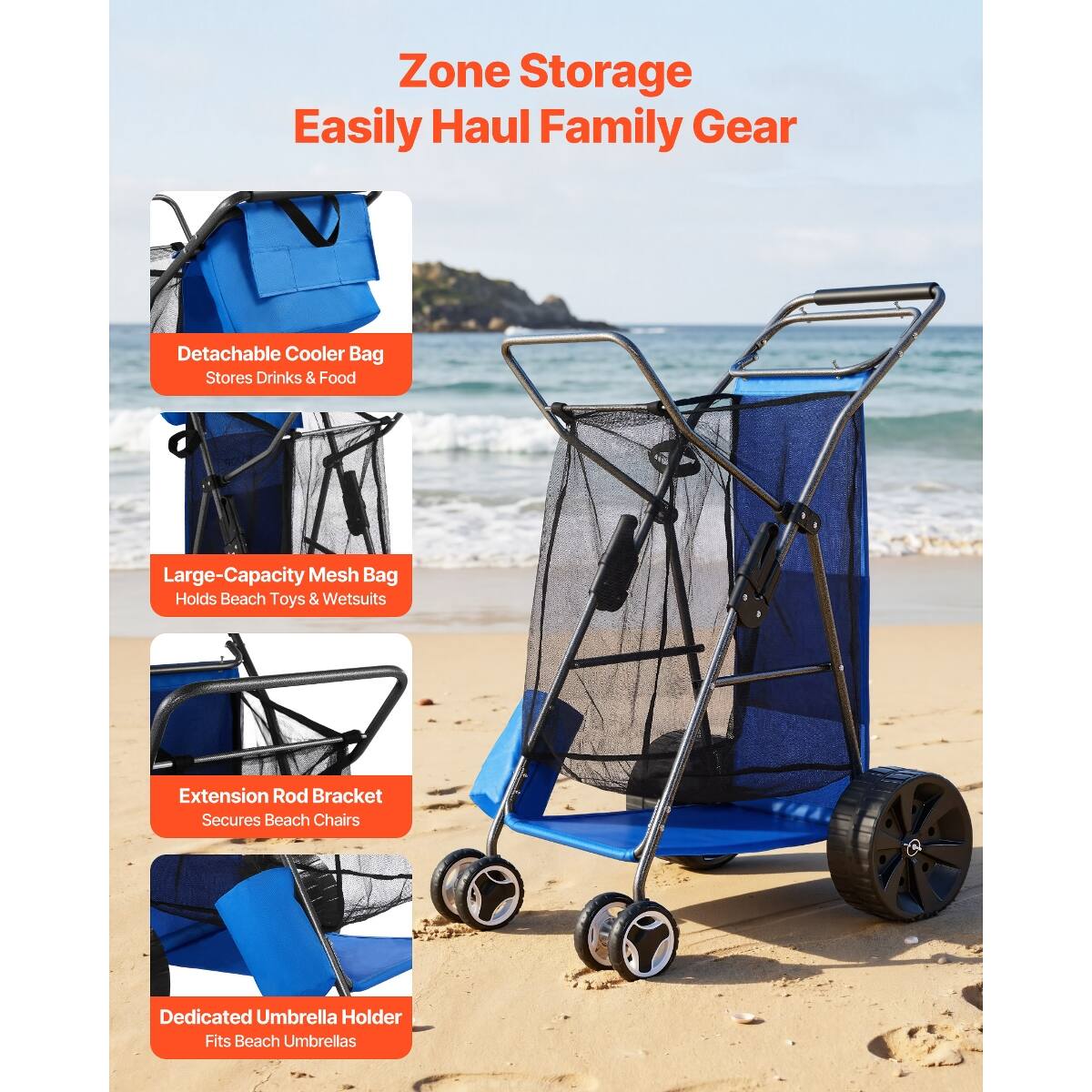 Zone Storage  
Easily Haul Family Gear

- Detachable Cooler Bag  
Stores Drinks & Food

- Large-Capacity Mesh Bag  
Holds Beach Toys & Wetsuits

- Extension Rod Bracket  
Secures Beach Chairs

- Dedicated Umbrella Holder  
Fits Beach Umbrellas