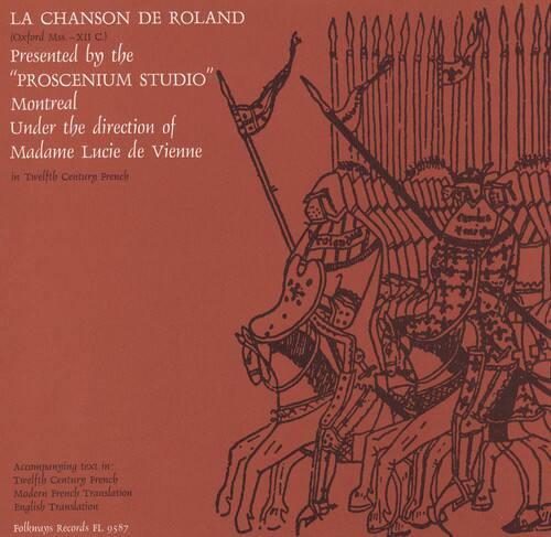 LA CHANSON DE ROLAND  
(Oxford Mss.-XII C.)  
Presented by the "PROSCENIUM STUDIO"  
Montreal  
Under the direction of Madame Lucie de Vienne  
in Twelfth Century French  

Accompanying text in:  
Twelfth Century French  
Modern French Translation  
English Translation  
Folkways Records FL 9587