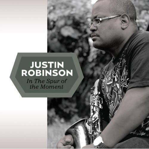 Justin Robinson - The Spur of the Moment  - COMPACT DISCS