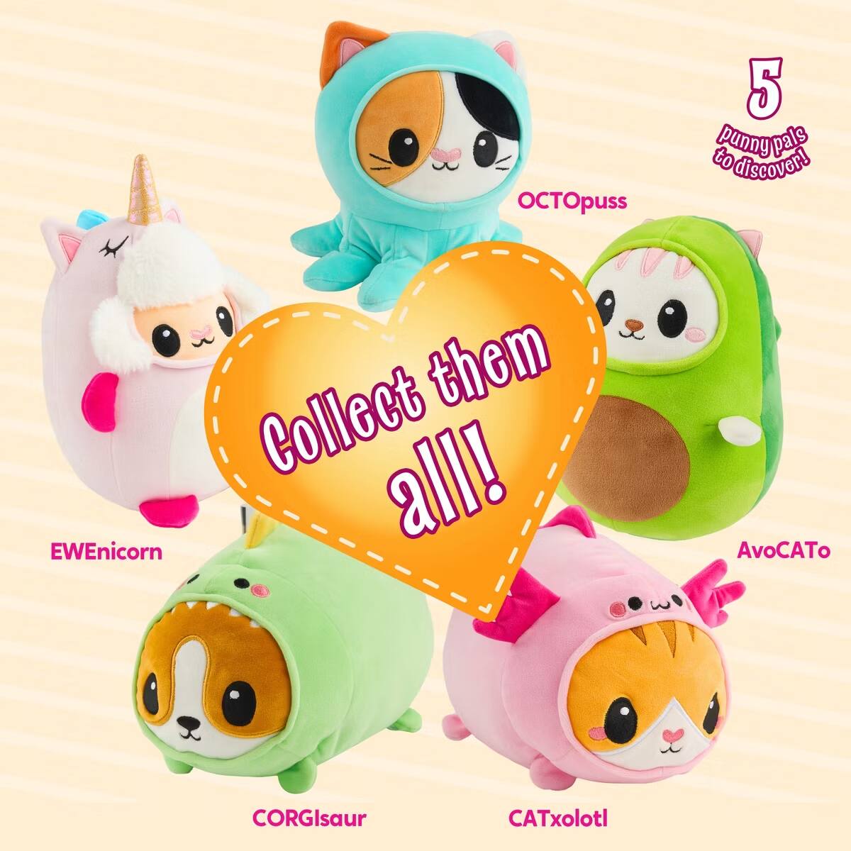 OCTOpuss  
5 punny pals to discover!  
them  
Collect all!  
EWEnicorn  
AvoCATo  
CORGIsaur  
CATxolotl