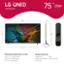 LG QNED 75QNED99TUA 75" Class (75.1" Diag) 65.6" 1.2" - I 3 4 1 1 I a + - . 37.7" 75.1" 40.2" C  1 d d - -g - 55.1" 1* 14.1" 1 LG Dimensions (Inches W WxHxD x H x D) 65.6 x 37.7 x 1.2 (without stand) 65.6 x 40.2 x 14.1 (with stand) 55.1 x 14.1 (stand footprint) What's in the box Magic Remote Stand Remote Control Batteries Quick Start Guide Power Cable