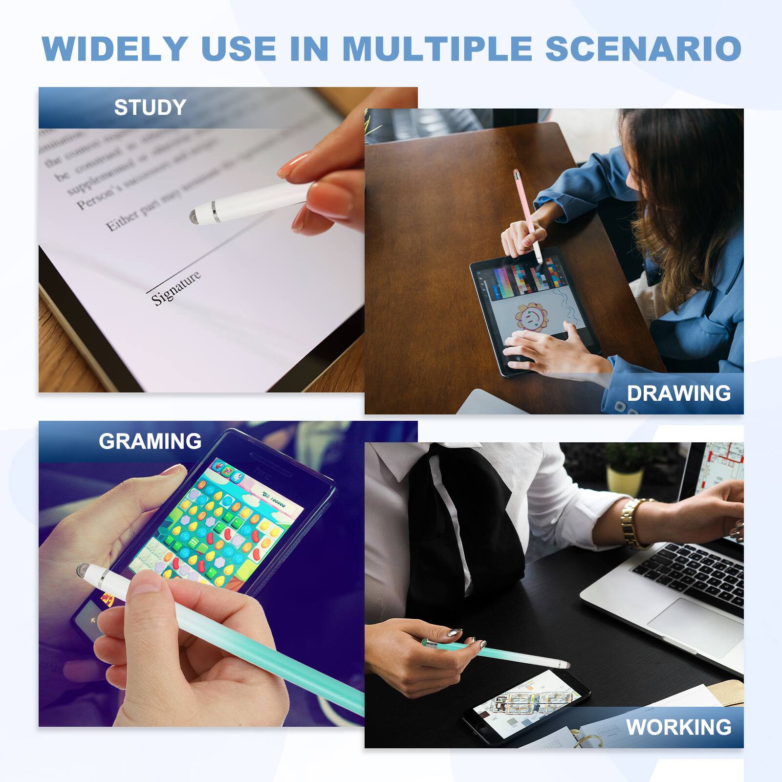 WIDELY USE IN MULTIPLE SCENARIO

STUDY

DRAWING

GRAMING

WORKING