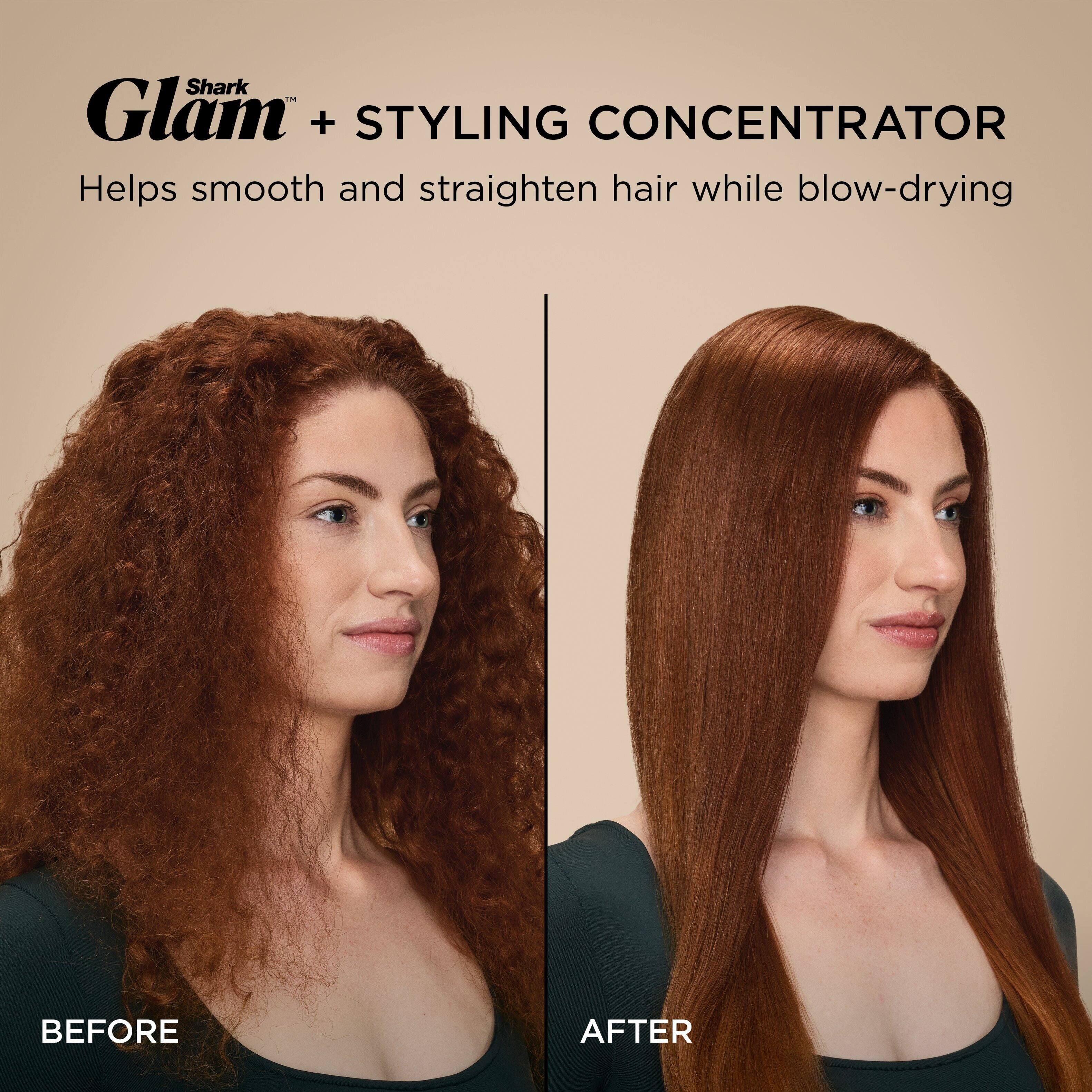 Shark Glam + Styling Concentrator  
Helps smooth and straighten hair while blow-drying  

Before  
After
