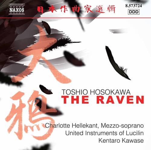 Hosokawa / Hellekant / Kawase - Toshio Hosokawa: The Raven  - COMPACT DISCS