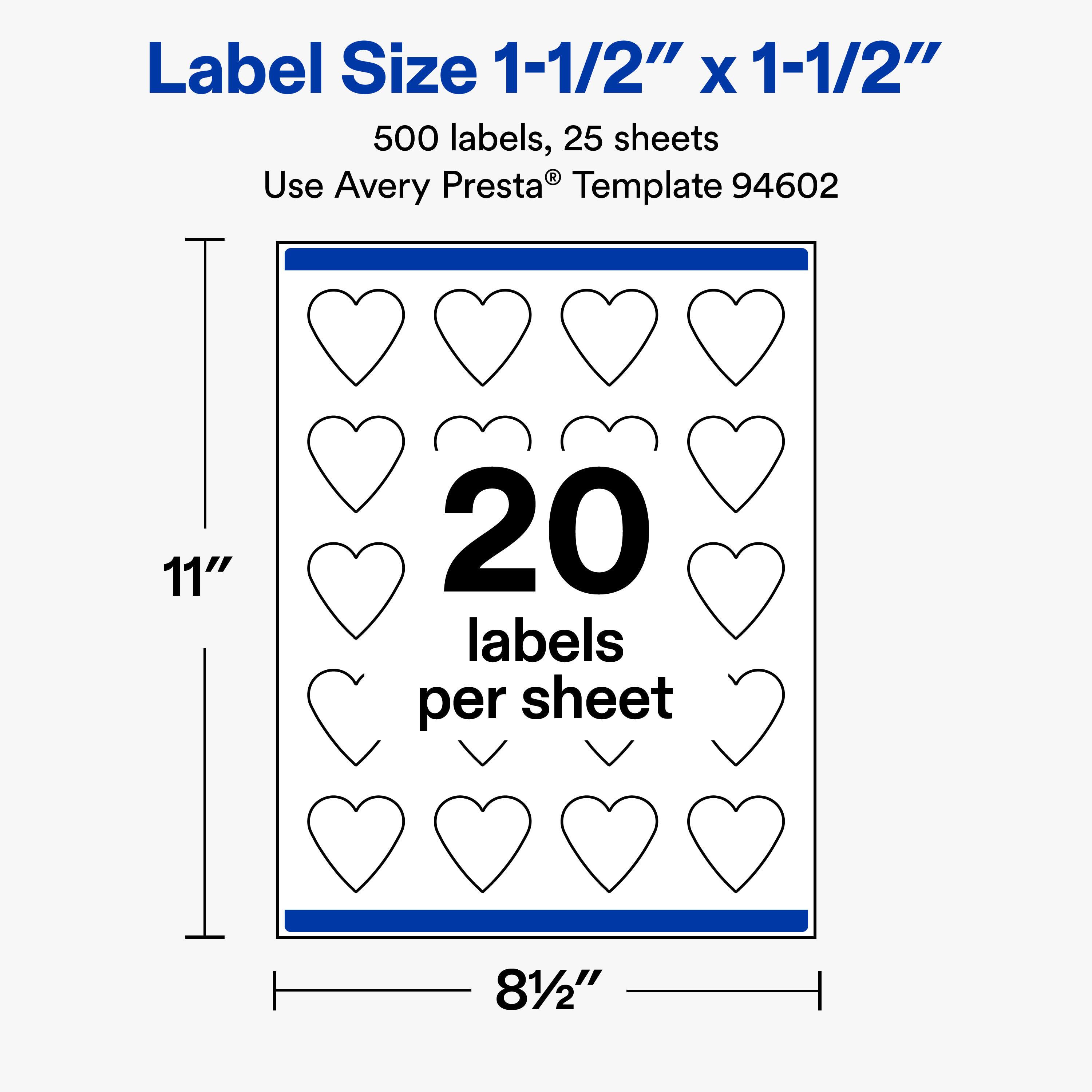 Label Size 1-1/2" X 1-1/2"  
500 labels, 25 sheets  
Use Avery Presta® Template 94602  

11"  
20 labels per sheet  
81/2"