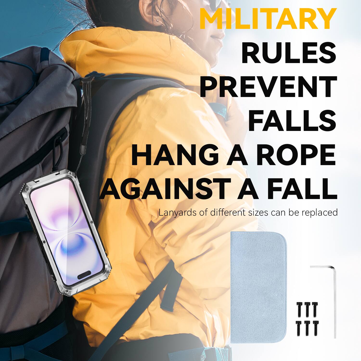 MILITARY RULES PREVENT FALLS  
HANG A ROPE AGAINST A FALL  
Lanyards of different sizes can be replaced
