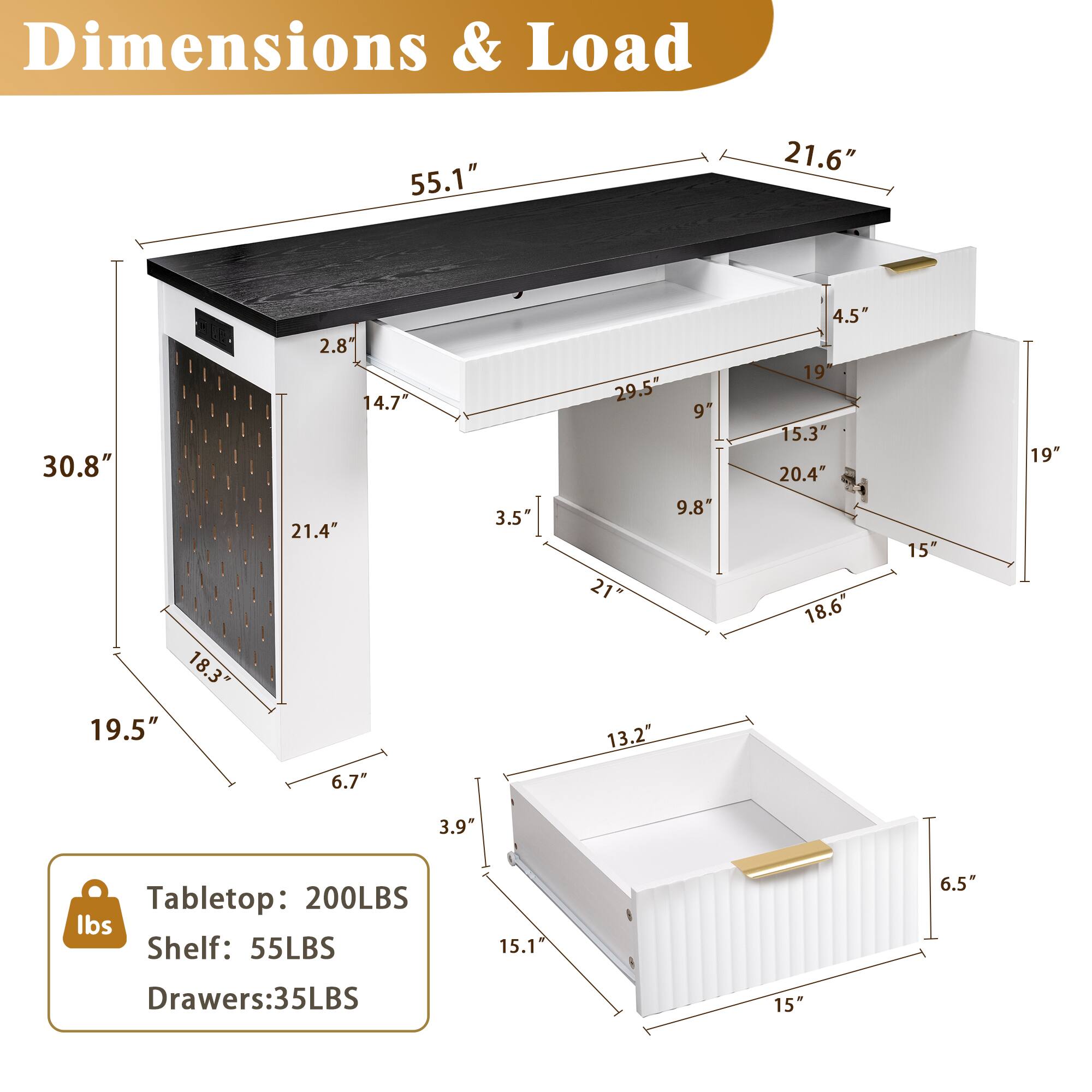 Dimensions & Load

- Tabletop: 200LBS
- Shelf: 55LBS
- Drawers: 35LBS

Dimensions:
- 55.1" x 21.6"
- 30.8" x 19.5"
- 21.4" x 14.7"
- 29.5" x 9"
- 9.8" x 19"
- 21" x 18.6"
- 15.1" x 15"
- 15.3" x 20.4"
- 18.3" x 6.7"
- 3.5" x 3.9"
- 4.5" x 13.2"
- 15" x 6.5"
