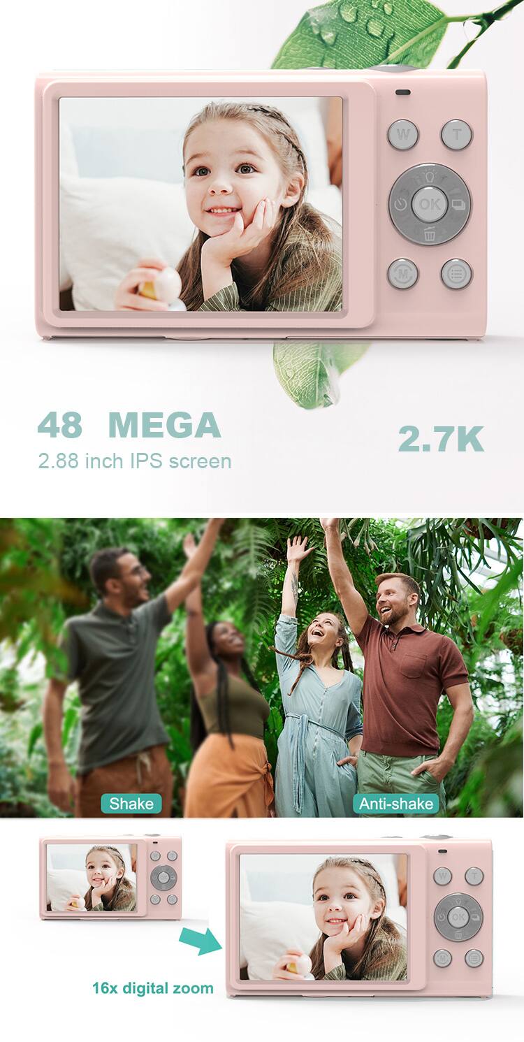 48 MEGA  
2.88 inch IPS screen  
2.7K  
Shake  
Anti-shake  
16x digital zoom