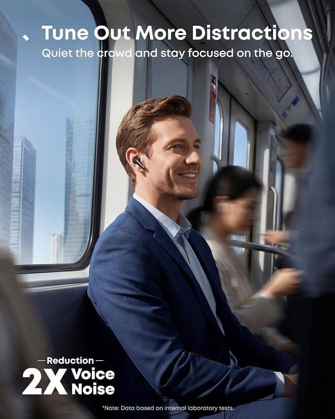 Tune Out More Distractions  
Quiet the crowd and stay focused on the go.  

Reduction  
2X Voice Noise  

*Note: Data based on internal laboratory tests.