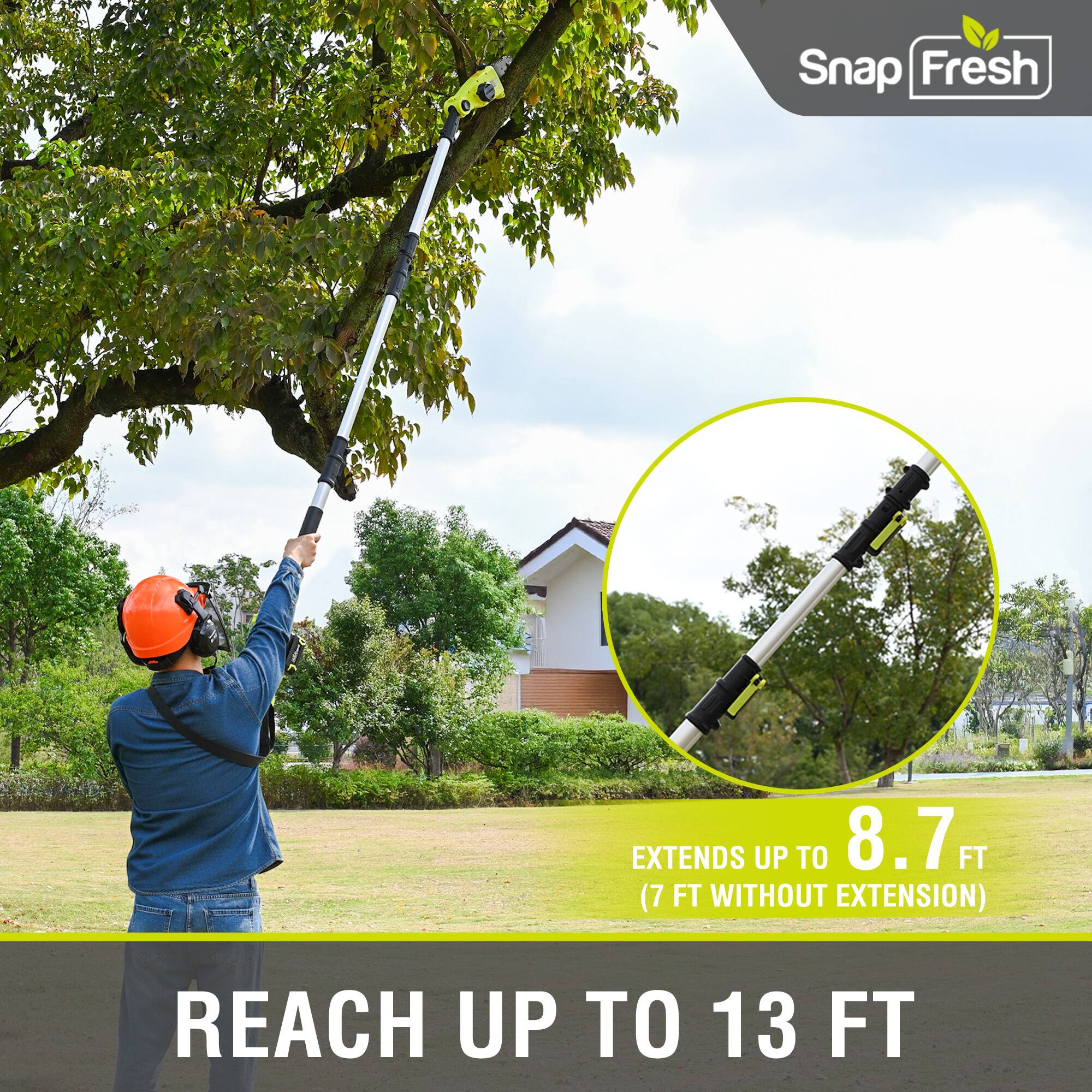 Snap Fresh EXTENDS UP TO 8.7 FT (7 FT WITHOUT EXTENSION) REACH UP TO 13 FT