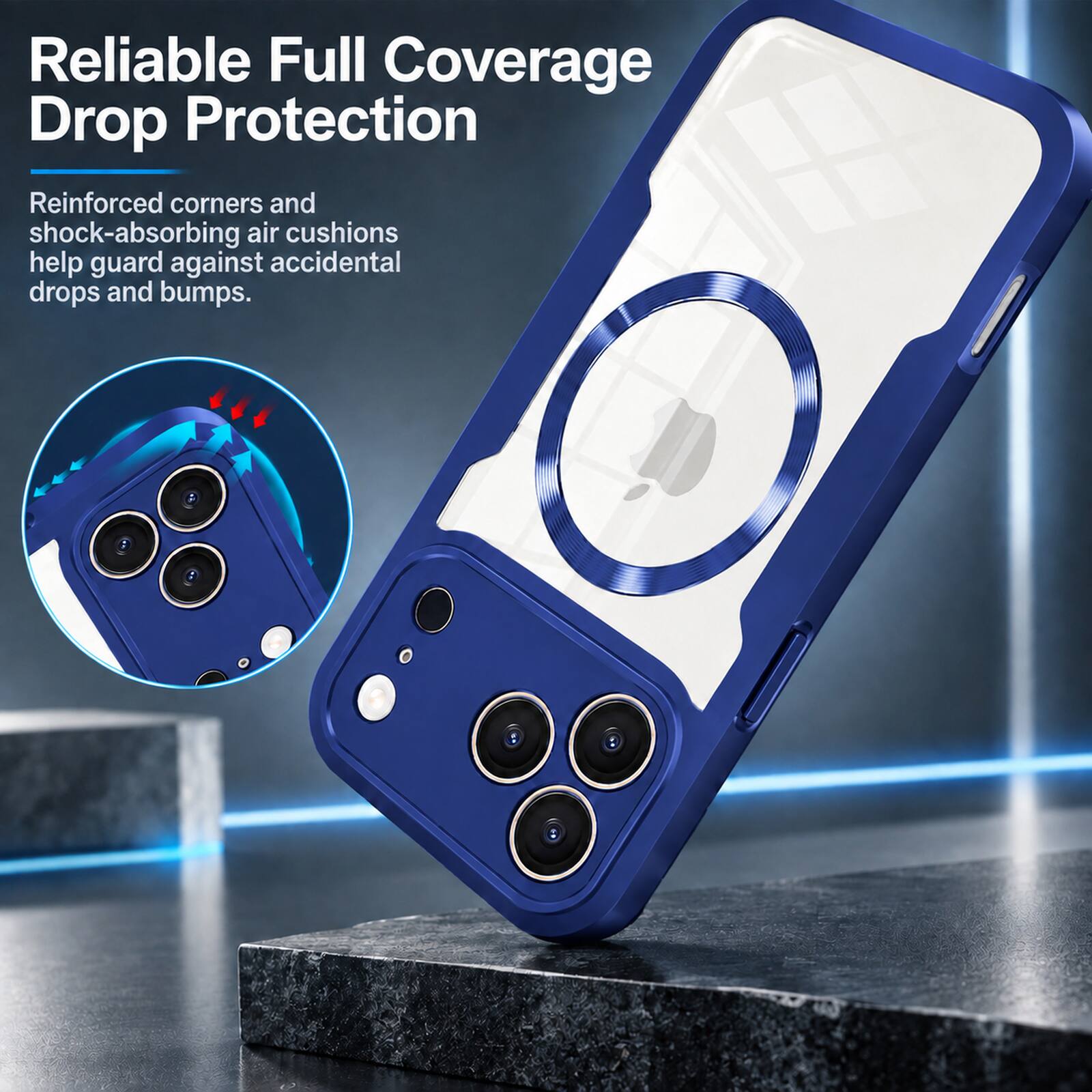 Reliable Full Coverage Drop Protection

Reinforced corners and shock-absorbing air cushions help guard against accidental drops and bumps.