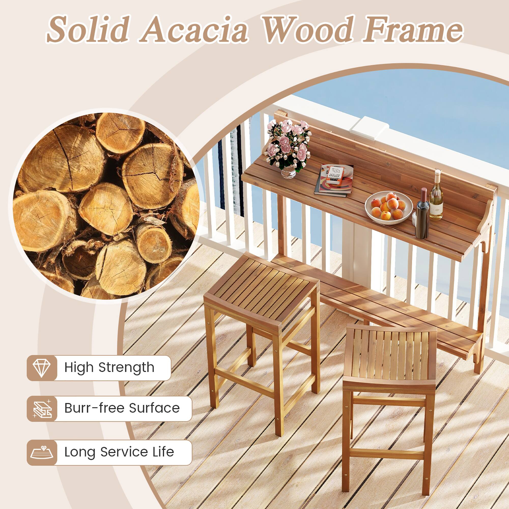 Solid Acacia Wood Frame
High Strength
Burr-free Surface
Long Service Life