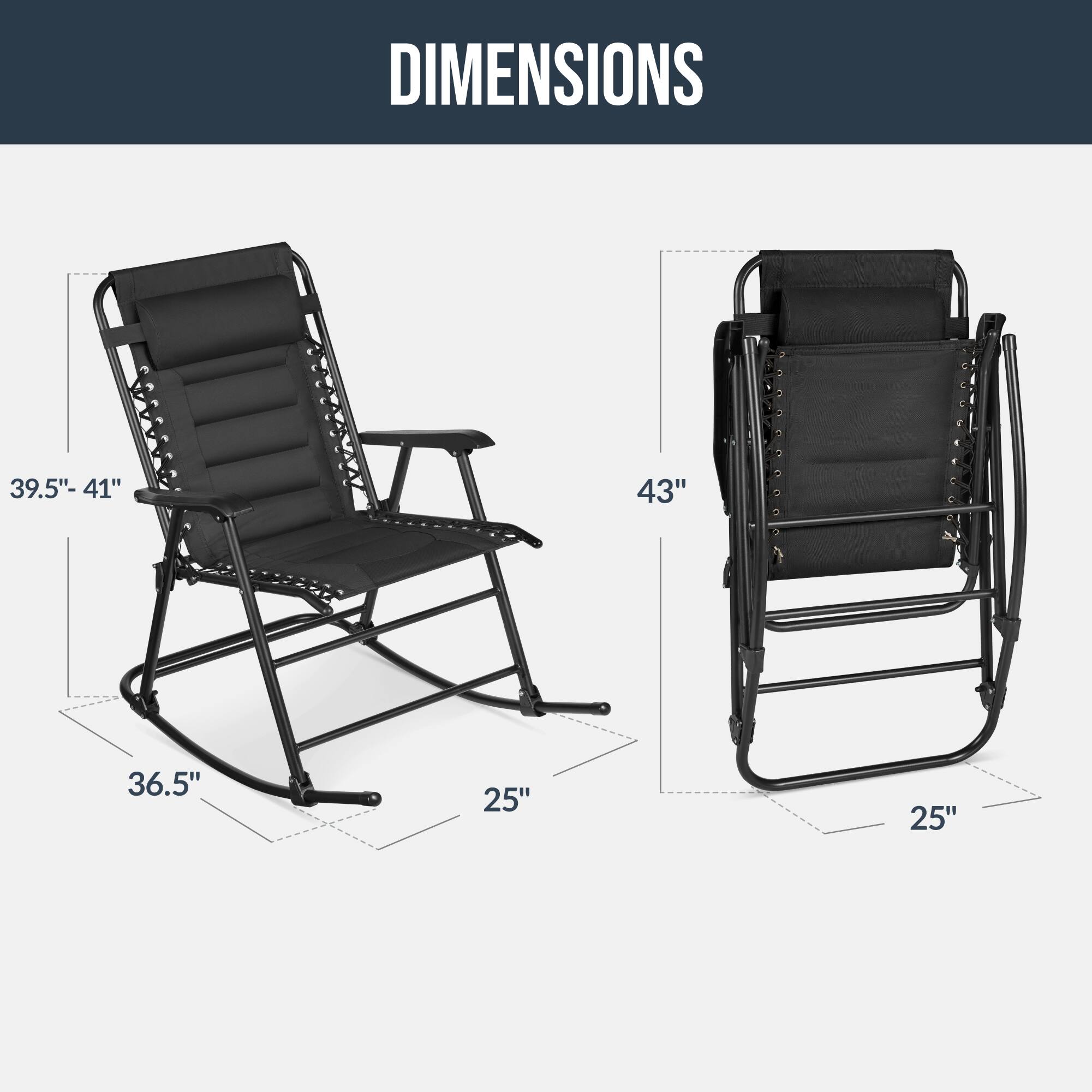 DIMENSIONS
39.5"-41"
43"
36.5"
25"
25"