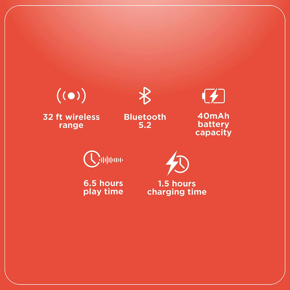- 32 ft wireless range
- Bluetooth 5.2
- 40mAh battery capacity
- 6.5 hours play time
- 1.5 hours charging time