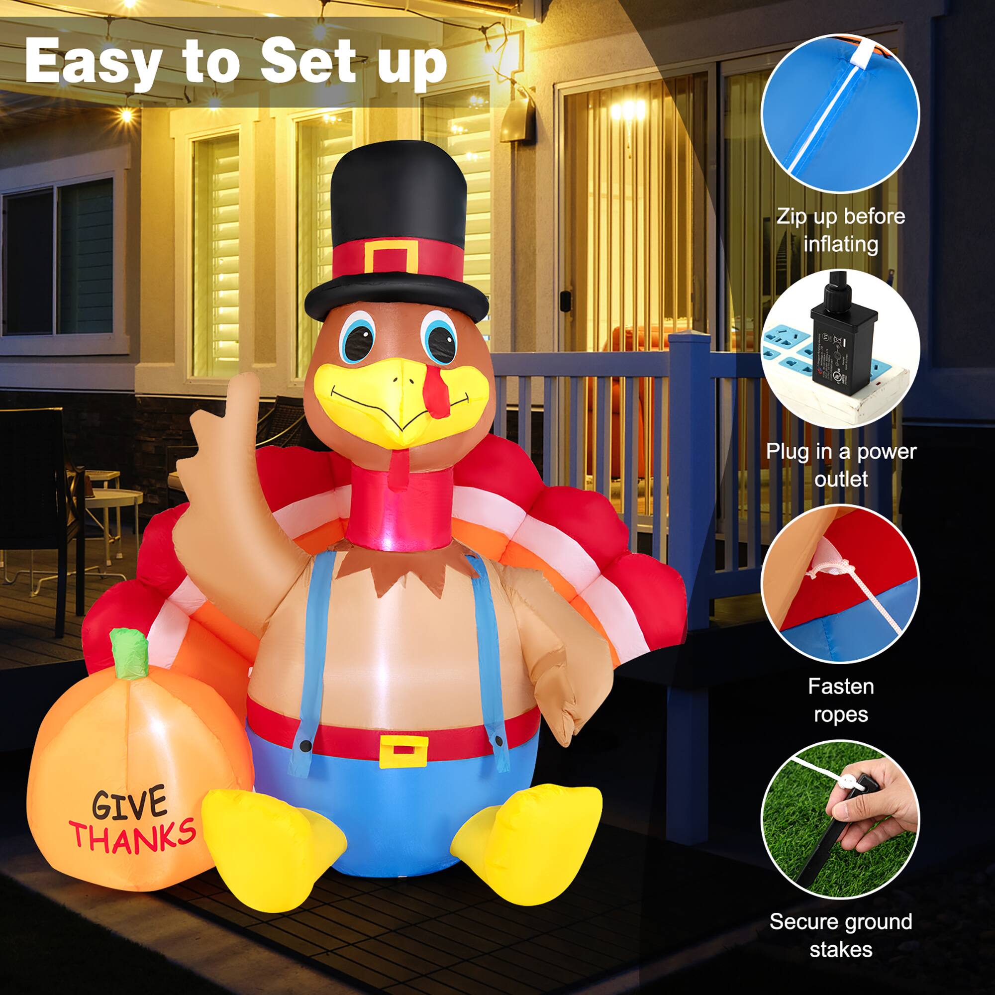 Easy to Set up

- Zip up before inflating
- Plug in a power outlet
- Fasten ropes
- Secure ground stakes

GIVE THANKS