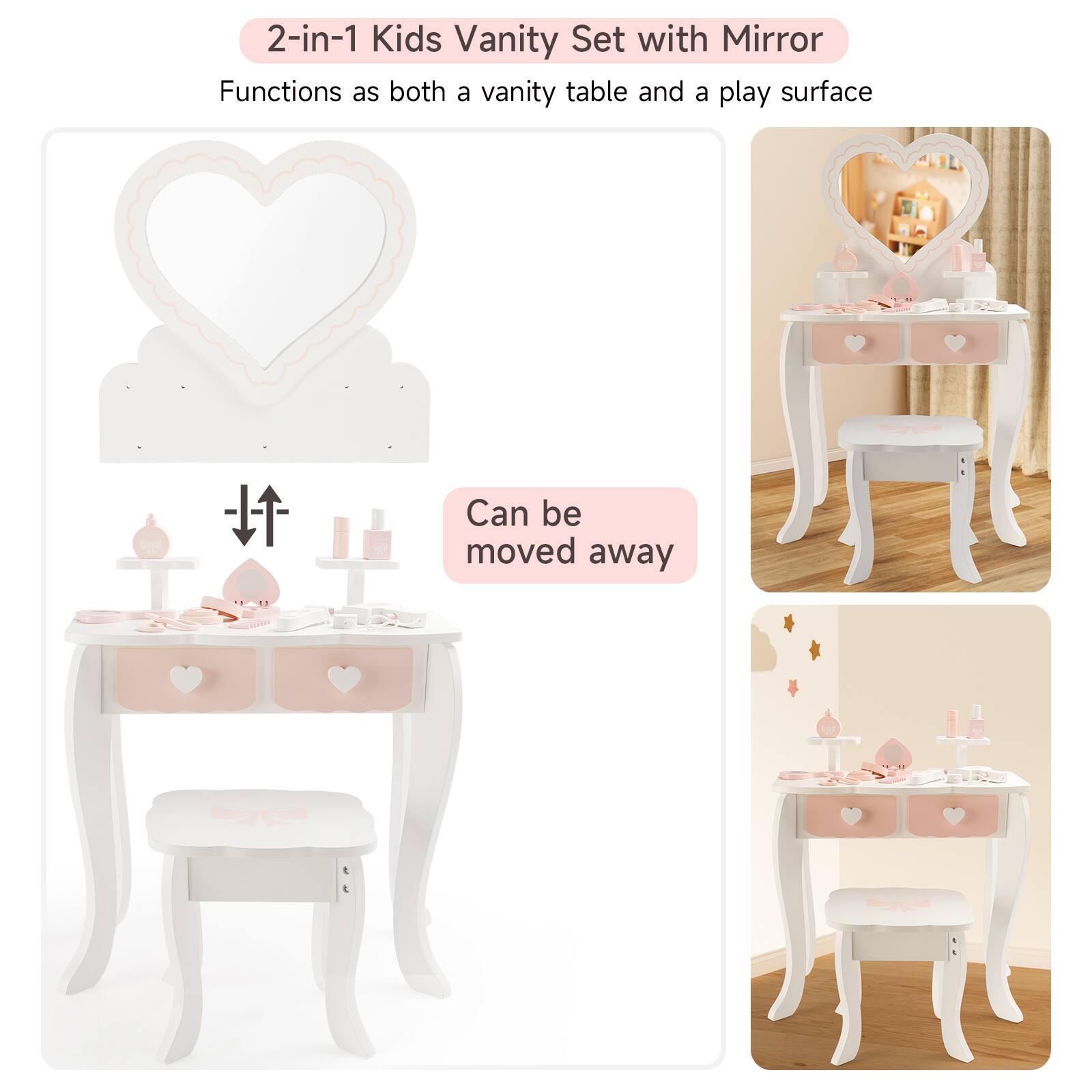 2-in-1 Kids Vanity Set with Mirror  
Functions as both a vanity table and a play surface  
Can be moved away
