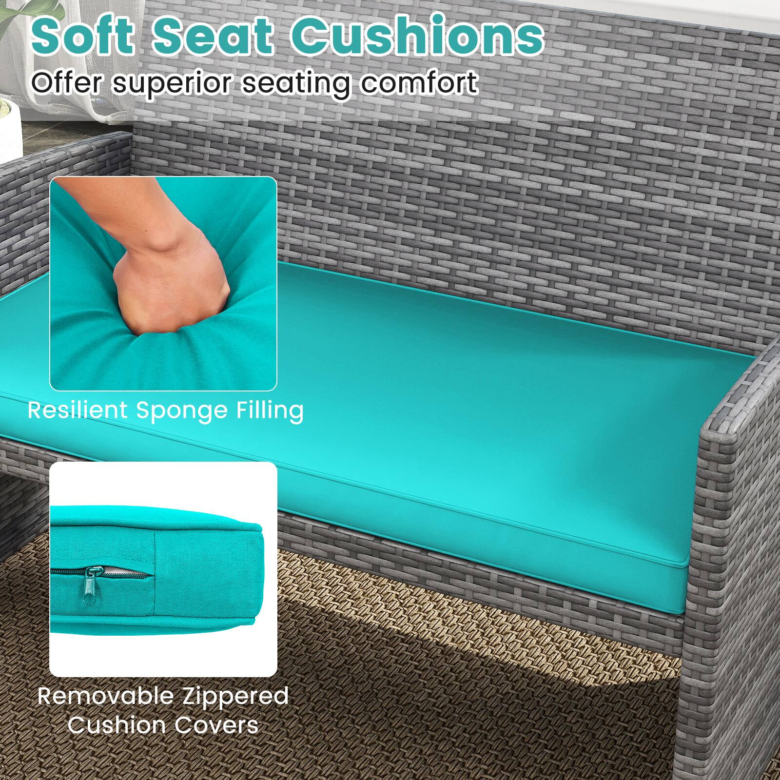 Soft Seat Cushions  
Offer superior seating comfort  

Resilient Sponge Filling  

Removable Zippered Cushion Covers