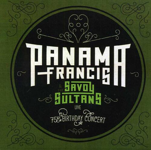 Panama Francis - Panama Francis and The Savoy Sultans: 75th Birthday Concert   - COMPACT DISCS [CD] price history on PriceWatchPro