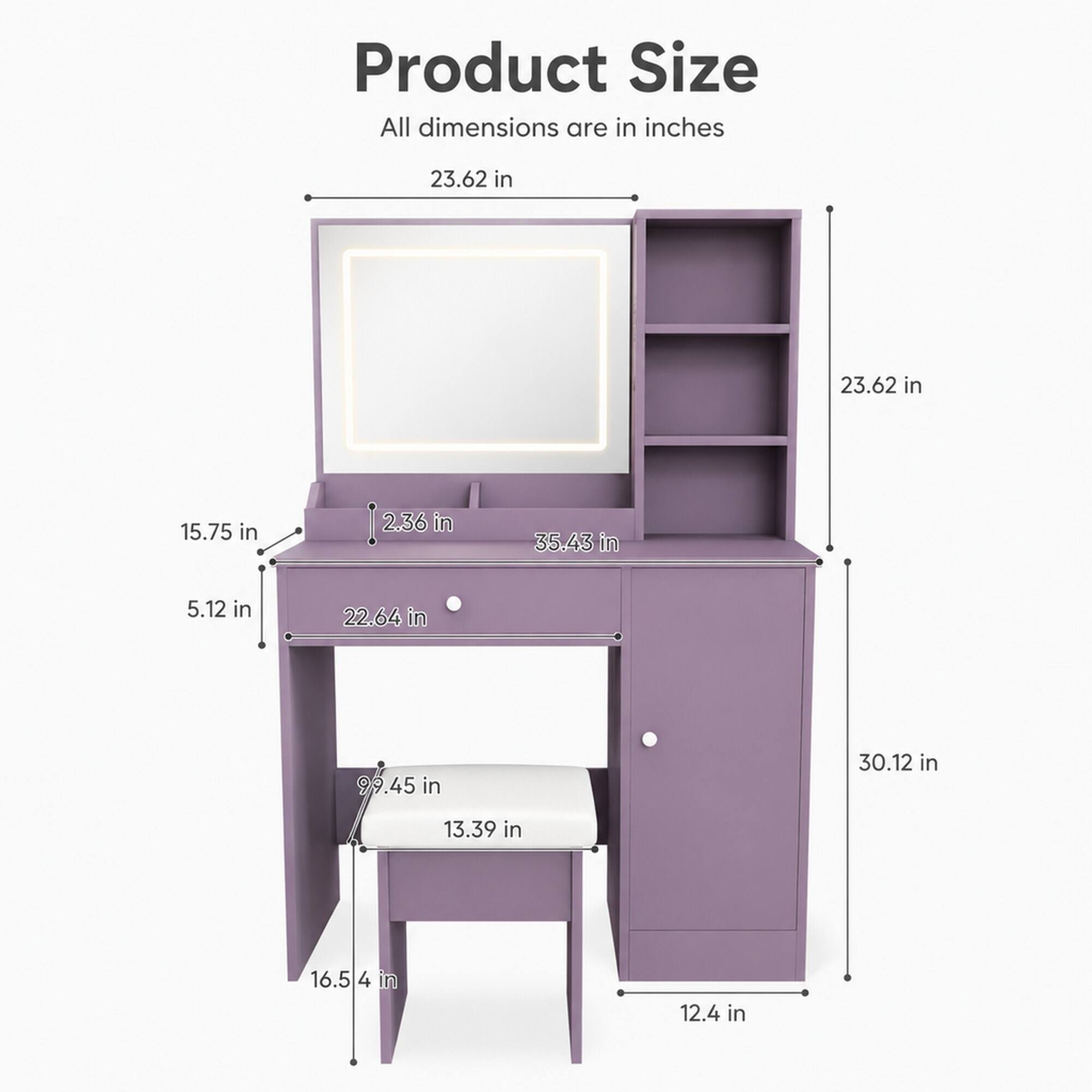 Product Size
All dimensions are in inches

23.62 in
23.62 in
15.75 in
2.36 in
35.43 in
5.12 in
22.64 in
99.45 in
30.12 in
13.39 in
16.54 in
12.4 in