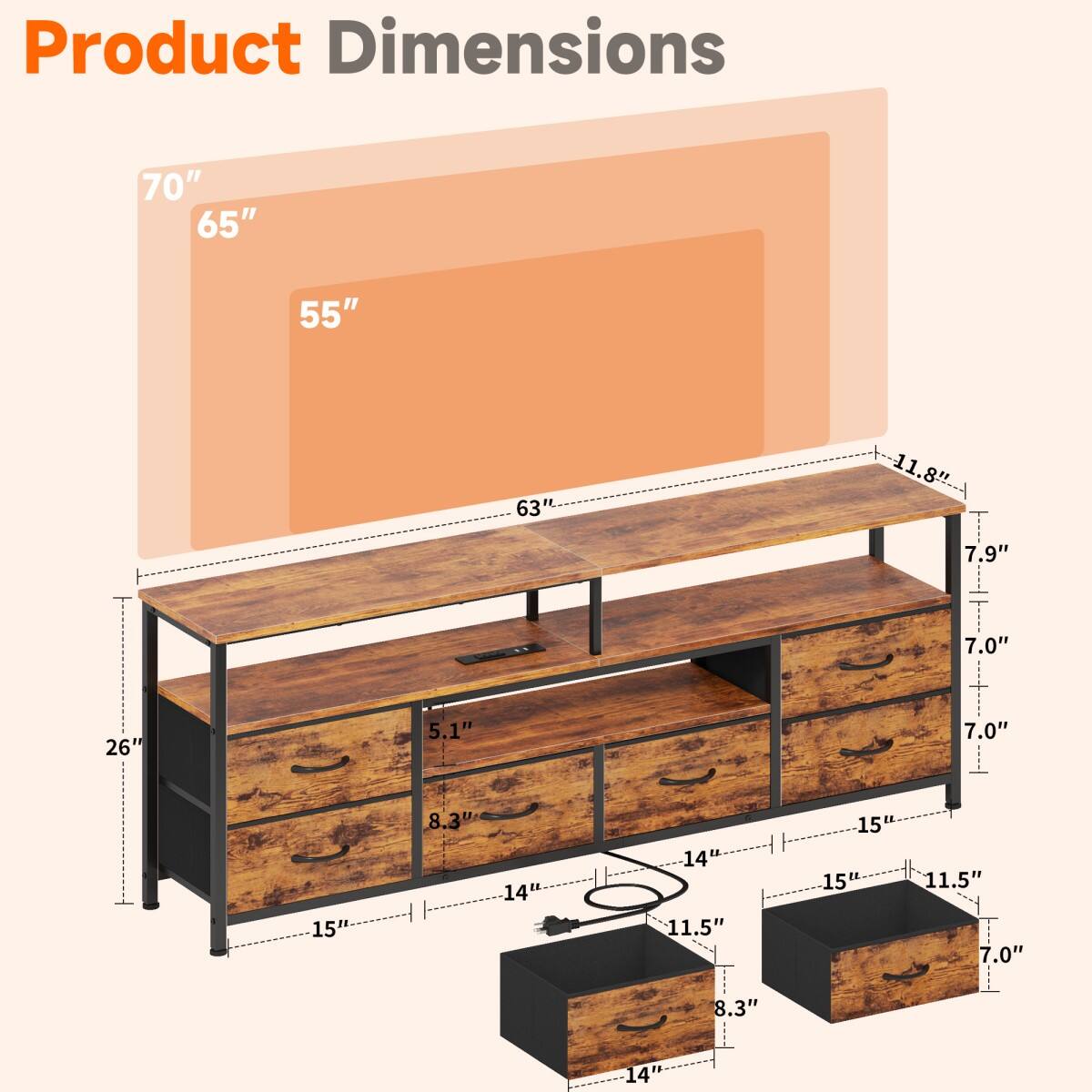 Product Dimensions

70"  
65"  
55"  
63"  
11.8"  
7.9"  
7.0"  
26"  
5.1"  
7.0"  
15"  
8.3"  
14"  
11.5"  
15"  
15"  
11.5"  
7.0"  
8.3"  
14"