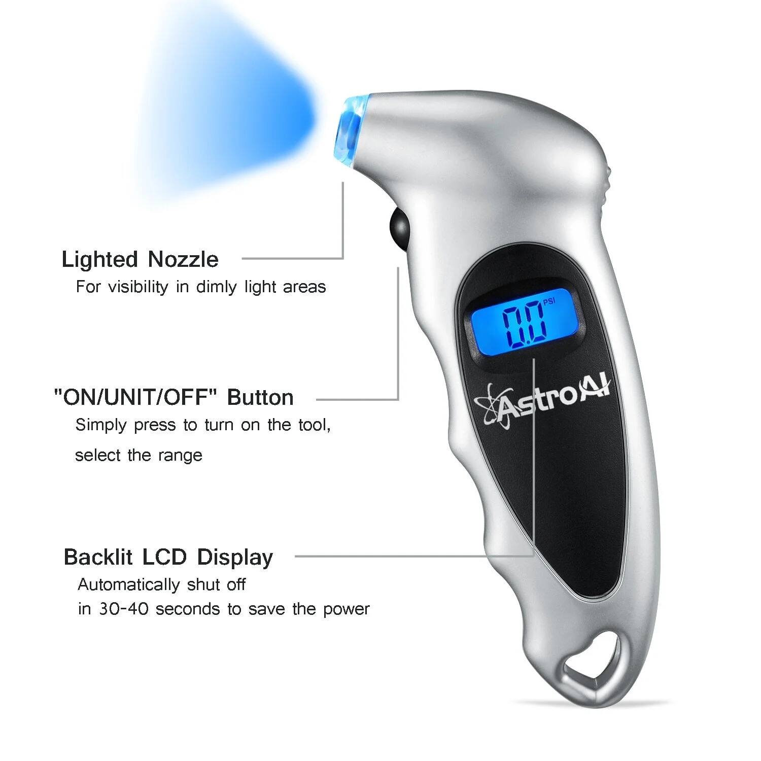 Lighted Nozzle  
For visibility in dimly light areas  

"ON/UNIT/OFF" Button  
Simply press to turn on the tool, select the range  

Backlit LCD Display  
Automatically shut off in 30-40 seconds to save the power