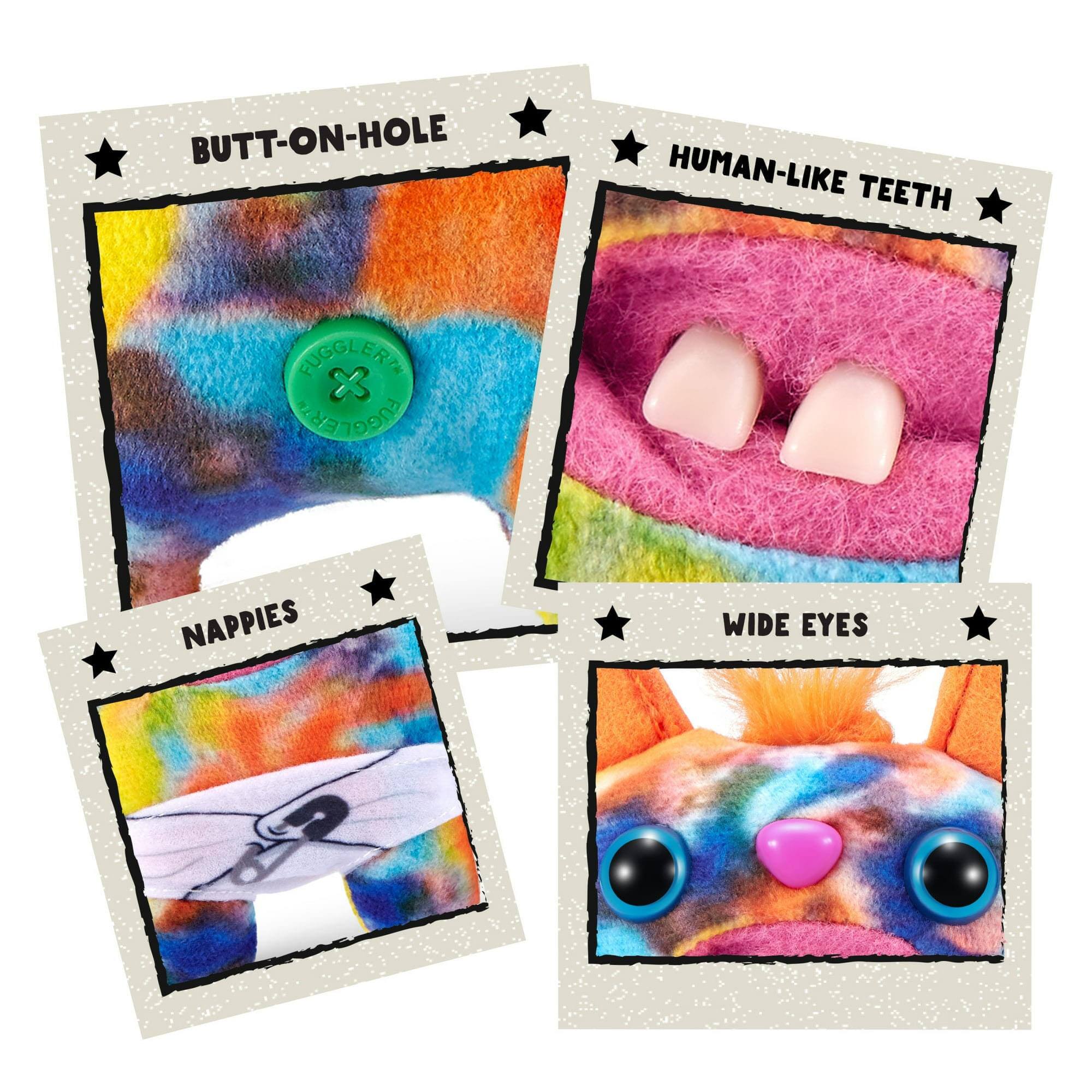 BUTT-ON-HOLE  
HUMAN-LIKE TEETH  
NAPPY  
WIDE EYES