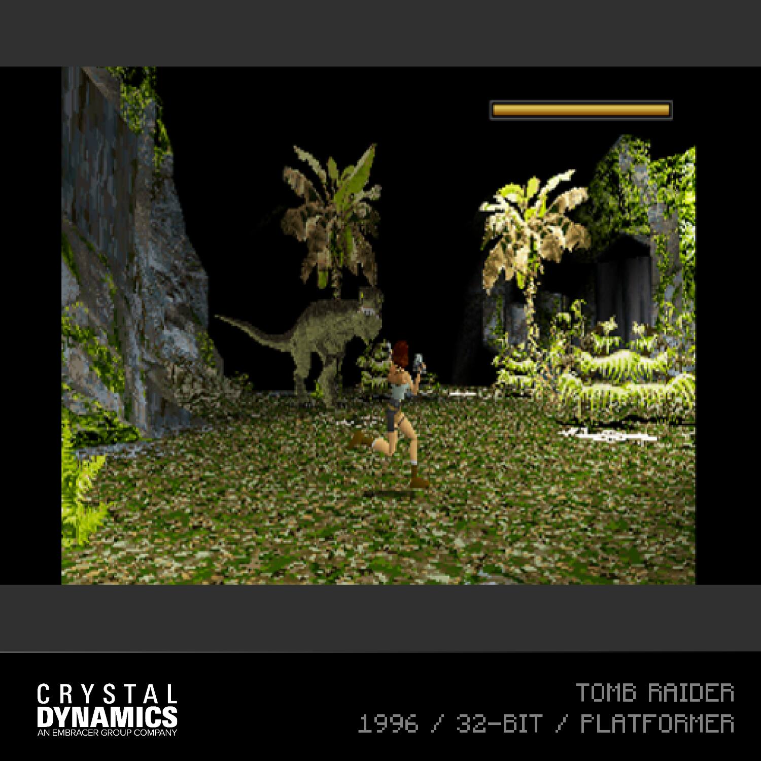 CRYSTAL DYNAMICS AN EMBRACER GROUP COMPANY  
TOMB RAIDER  
1996 / 32-BIT / PLATFORMER