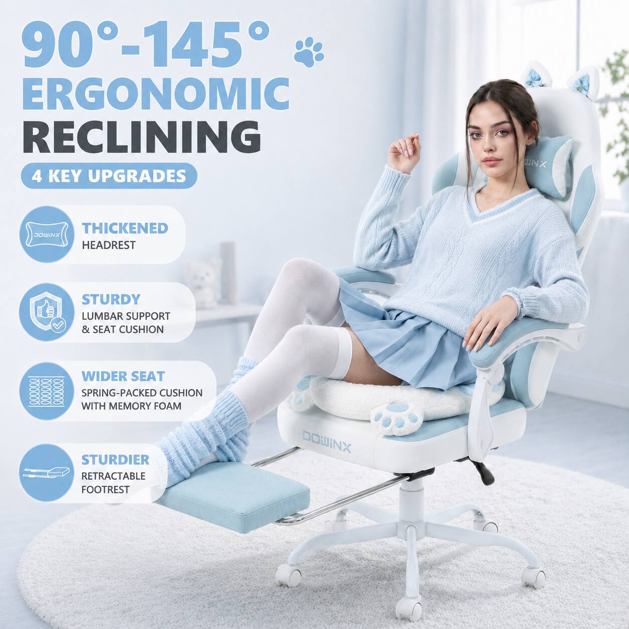 90°-145° ERGONOMIC RECLINING  
4 KEY UPGRADES  
THICKENED HEADREST  
STURDY LUMBAR SUPPORT & SEAT CUSHION  
WIDER SEAT SPRING-PACKED CUSHION WITH MEMORY FOAM  
STURDIER RETRACTABLE FOOTREST