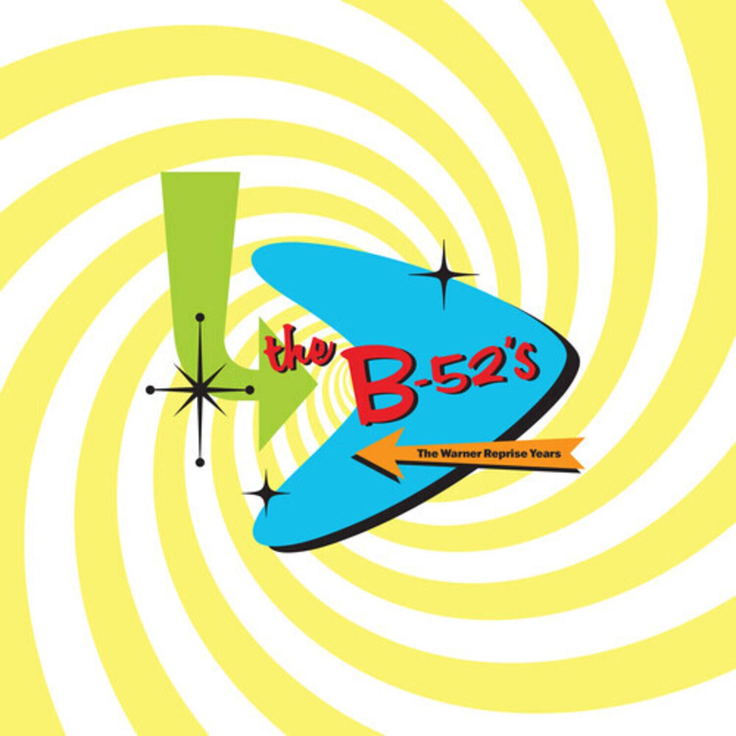 The B-52's  
The Warner Reprise Years