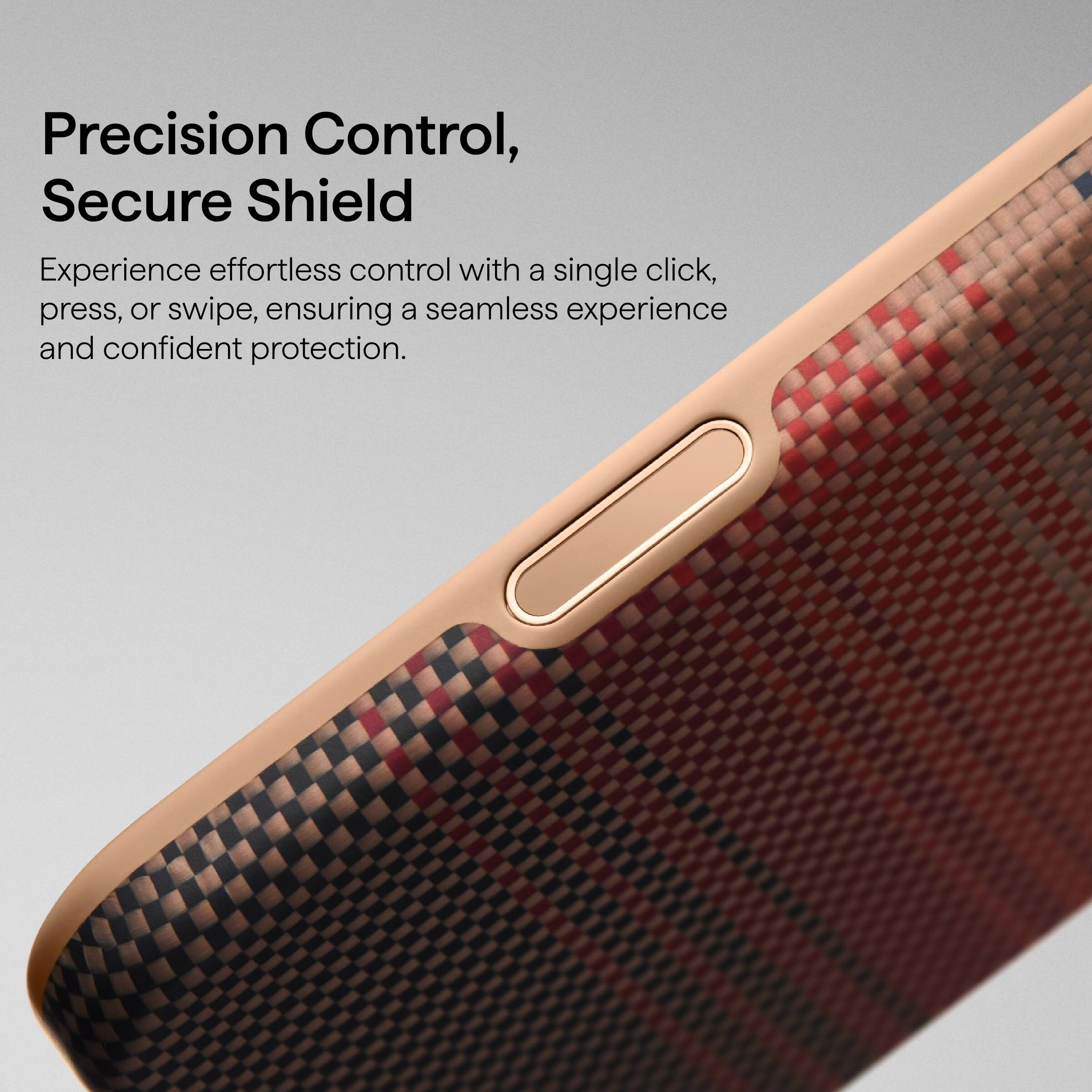 Precision Control, Secure Shield

Experience effortless control with a single click, press, or swipe, ensuring a seamless experience and confident protection.