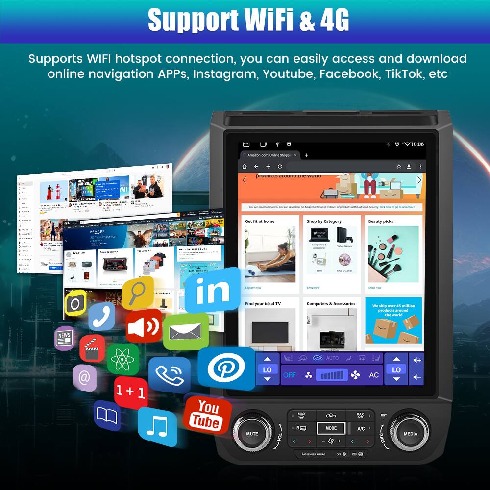 Support WiFi & 4G

Supports WIFI hotspot connection, you can easily access and download online navigation APPs, Instagram, Youtube, Facebook, TikTok, etc.

Get it at home

Shop by Category
- Beauty picks
- Find your ideal TV
- Computers & Accessories

We ship over 45 million products around the world

Amazon.com Online Shop

LO MUTE OFF AUTO MODE AC

MEDIA

1+1

YouTube

NEWS

in

@
