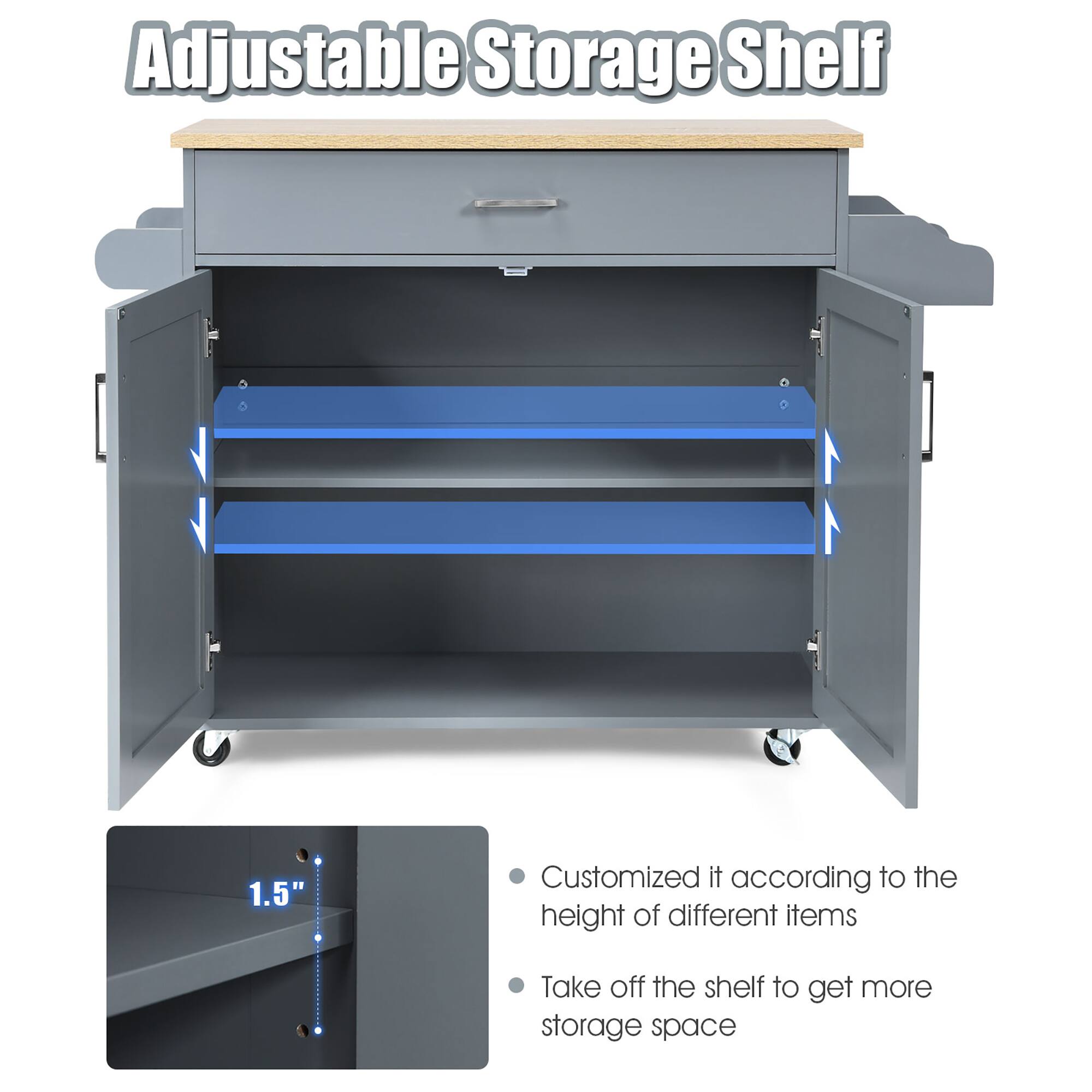 Adjustable Storage Shelf

- Customized it according to the height of different items
- Take off the shelf to get more storage space

1.5"