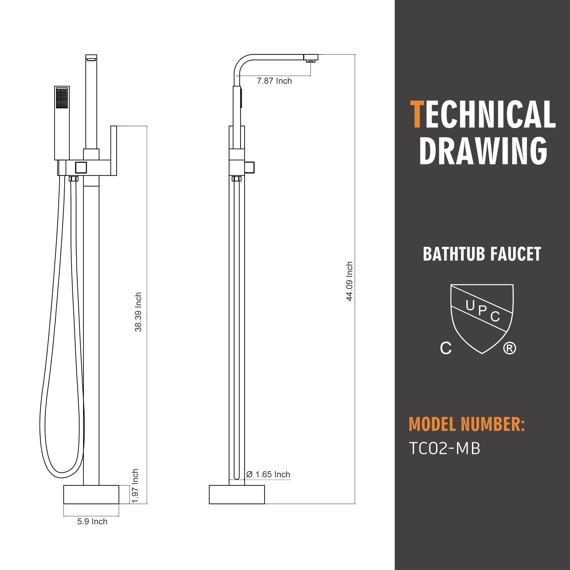7.87 Inch TECHNICAL DRAWING 38.39 Inch 44.0 BATHTUB FAUCET UPC C  R 1.97  1.65 Inch MODEL NUMBER: TC02-MB 5.9 Inch