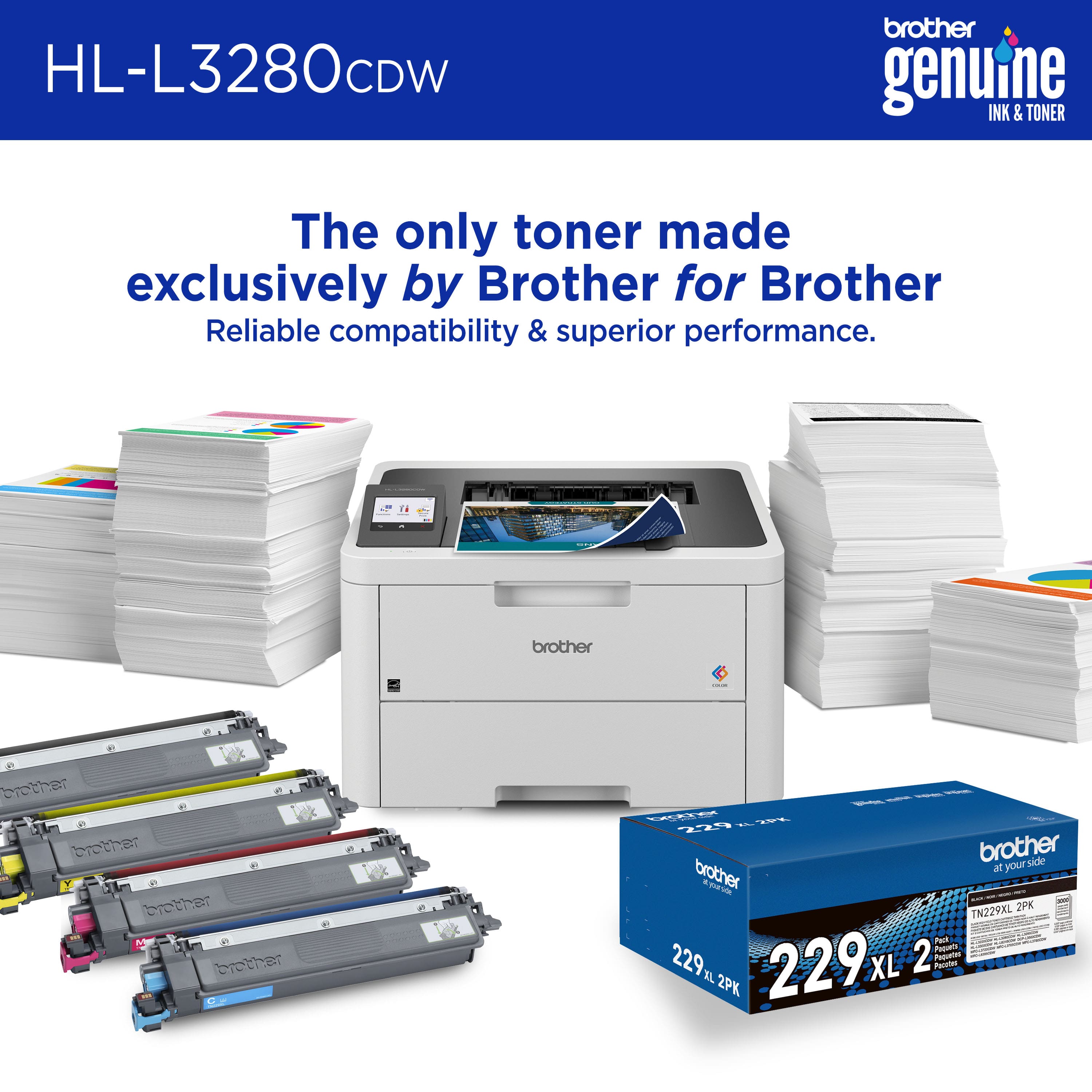 HL-L3280CDW brother genuine INK & TONER The only toner made exclusively by Brother for Brother Reliable compatibility & superior performance. TF brother : brether brether brother bbrother n LY 228 brother side brother at your . THR - : - TN229XL 2PK . - Put Poquero 229 229 XL 2 PALes Popptas K 2PK