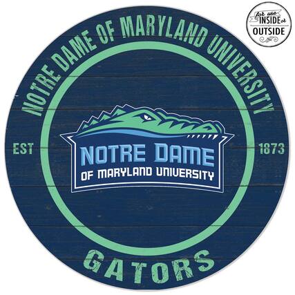 NOTRE DAME OF MARYLAND UNIVERSITY
EST 1873
GATORS
For use INSIDE or OUTSIDE