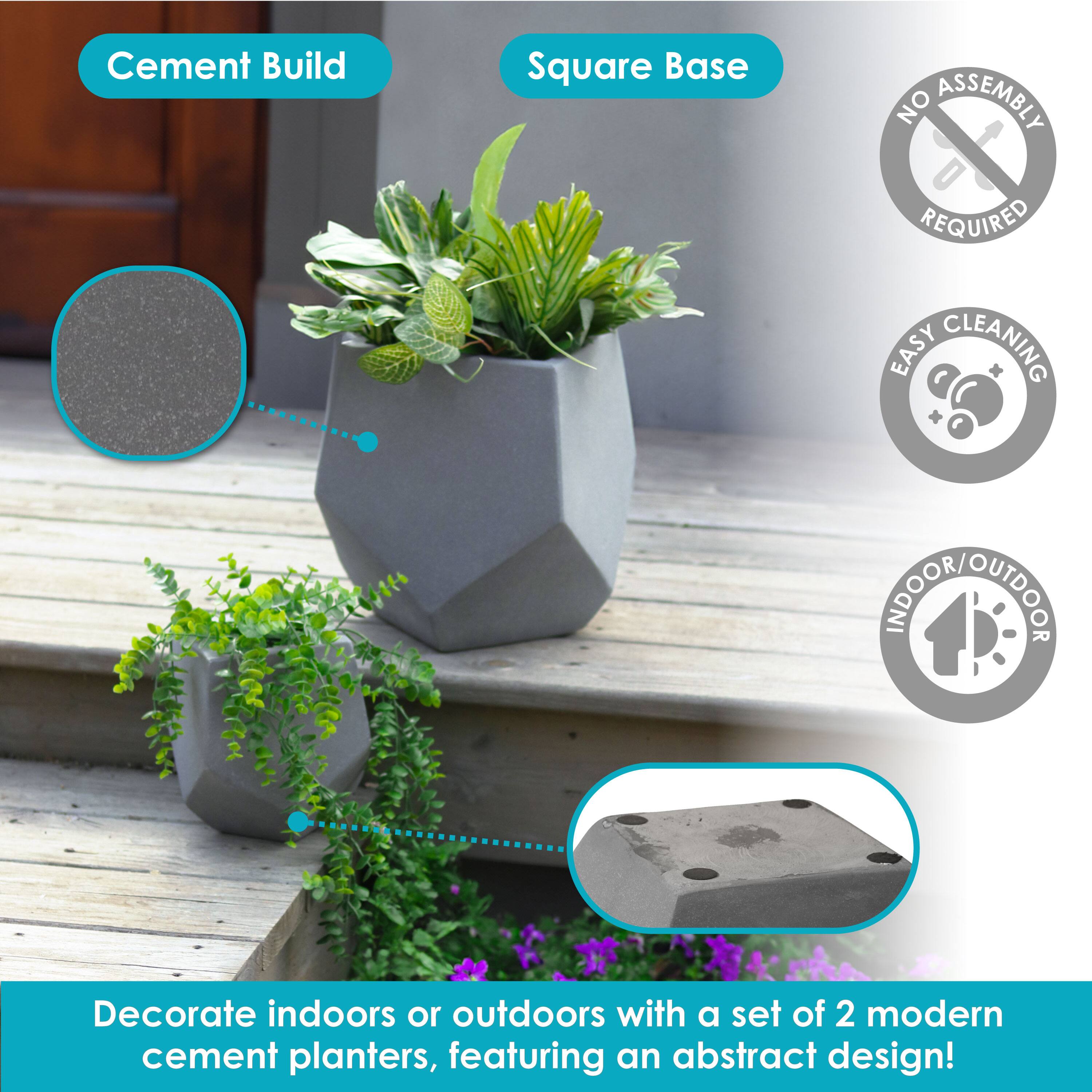 Cement Build  
Square Base  

NO ASSEMBLY REQUIRED  

EASY CLEANING  

INDOOR/OUTDOOR  

Decorate indoors or outdoors with a set of 2 modern cement planters, featuring an abstract design!